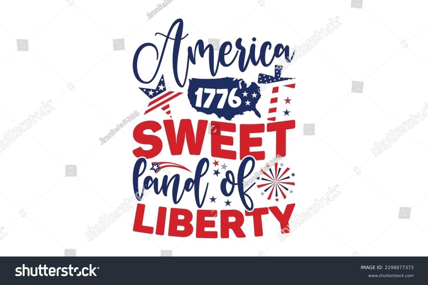 SVG of America 1776 Sweet Land Of  Liberty - 4th of July SVG Design, Hand written vector design, Illustration for prints on T-Shirts, bags and Posters, for Cutting Machine, Cameo, Cricut. svg