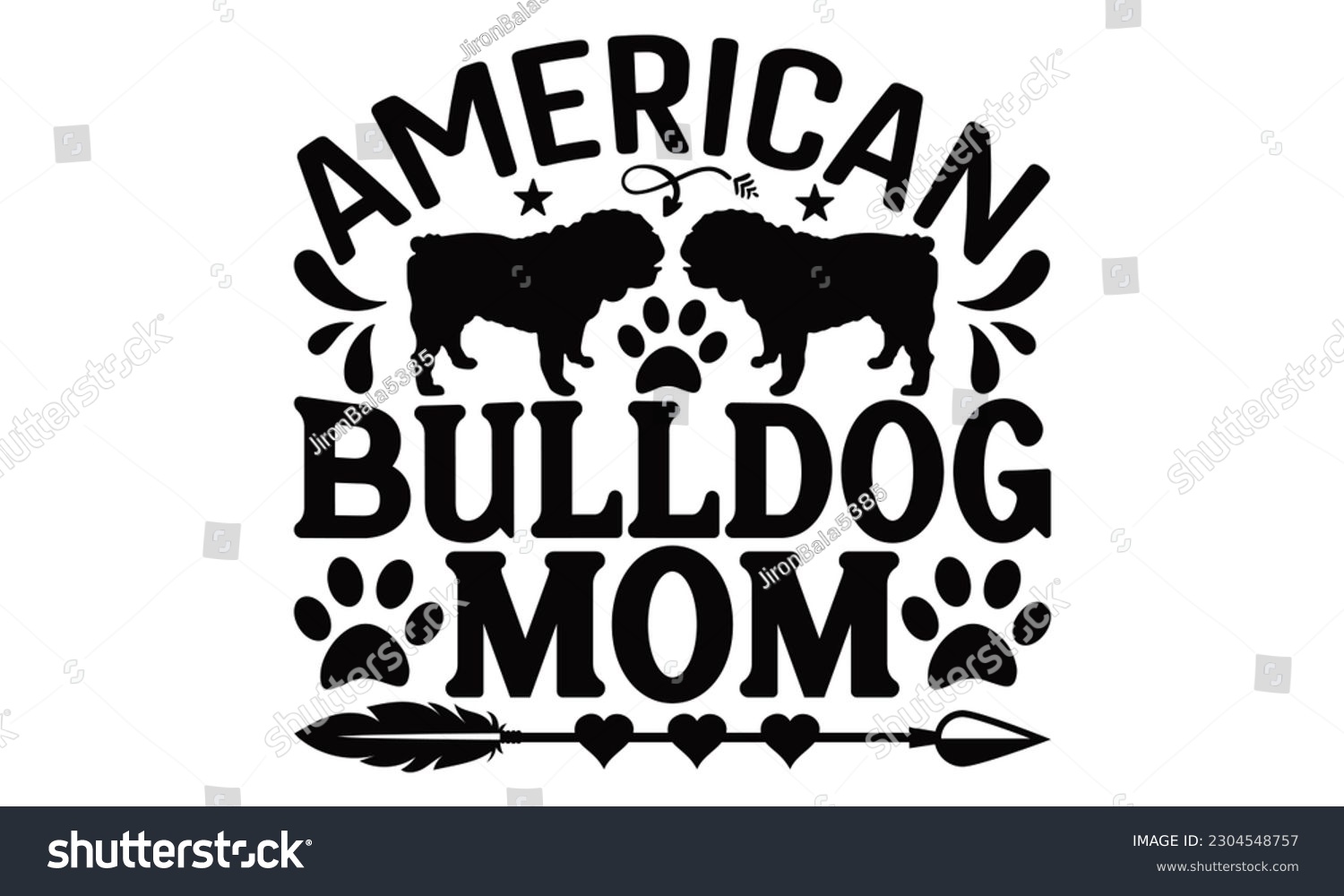 SVG of American Bulldog Mom - Bulldog SVG Design, Calligraphy graphic design, this illustration can be used as a print on t-shirts, bags, stationary or as a poster.
 svg