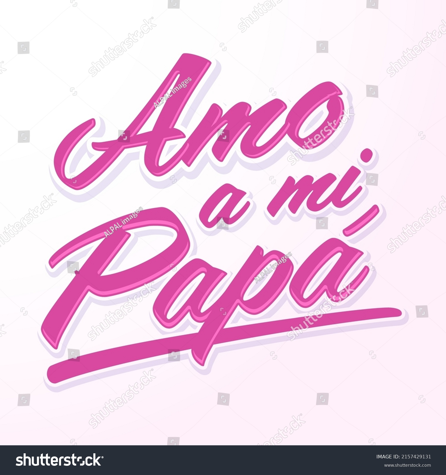 Amo Mi Papa Love My Dad Stock Vector (Royalty Free) 2157429131