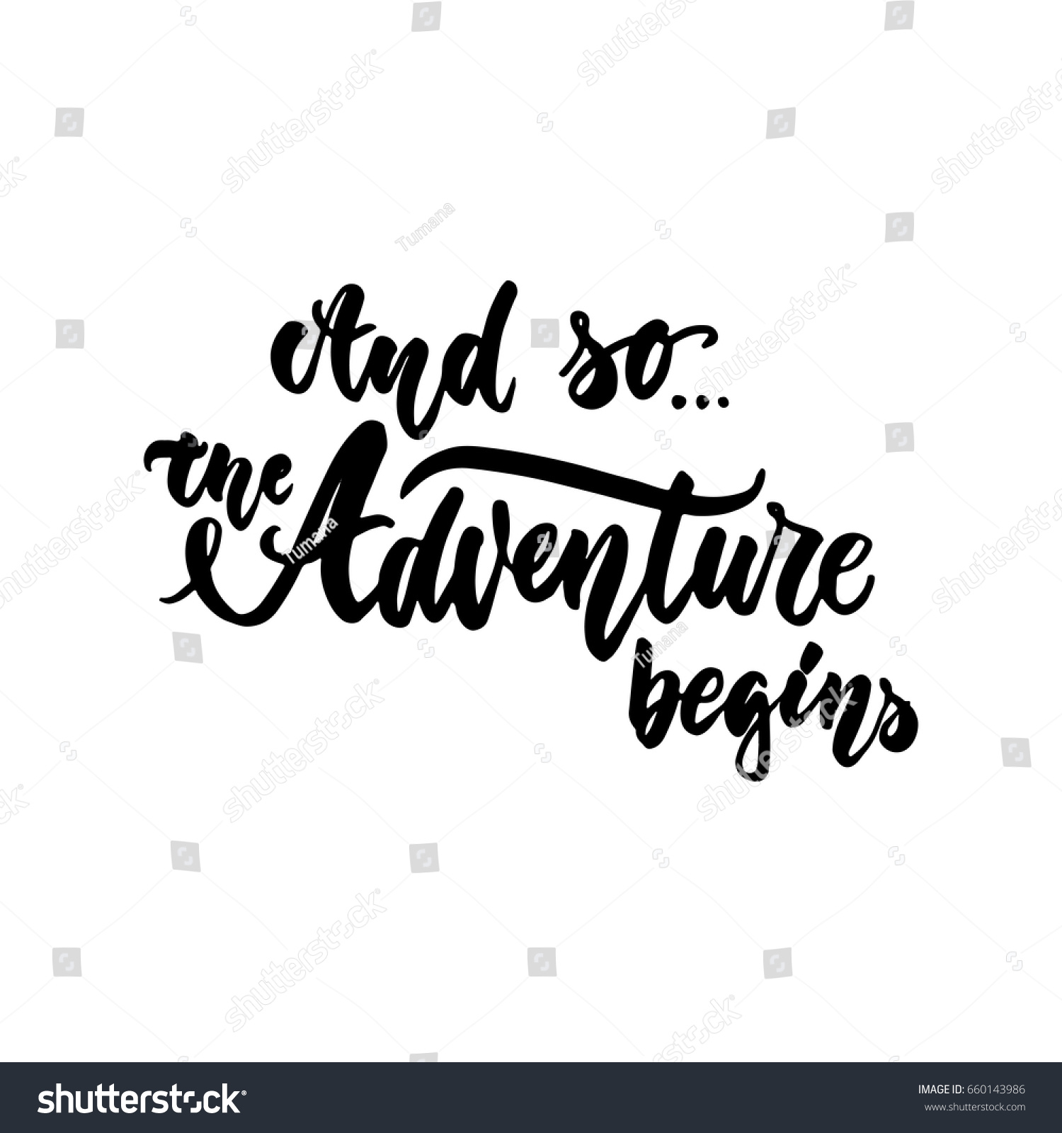 Adventure Begins Lettering Quote Isolated On Stock Vector Royalty Free 660143986