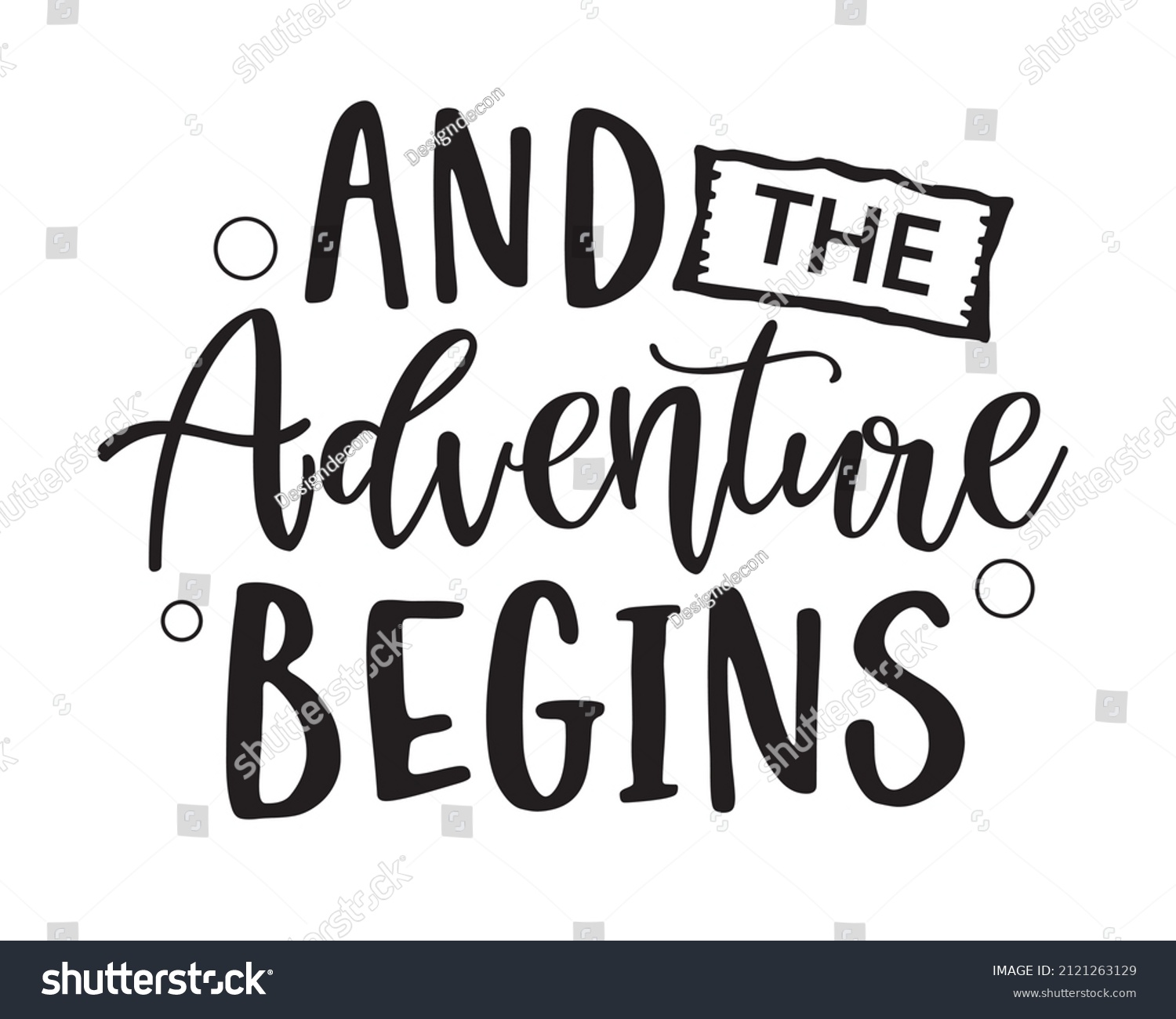 SVG of And The adventure begins Quote Typography with white Background svg