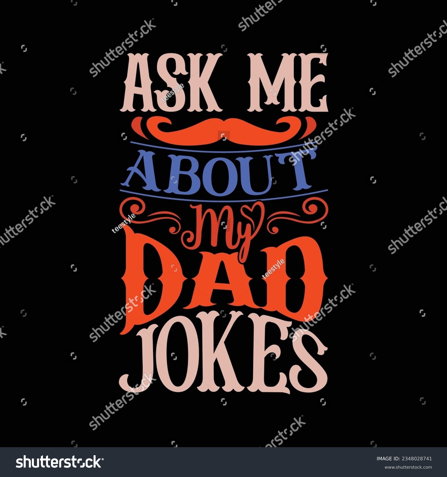 SVG of Ask Me About My Dad Jokes Typography Design, Dad Lifestyle Motivational And Inspirational Greeting Vector Design svg