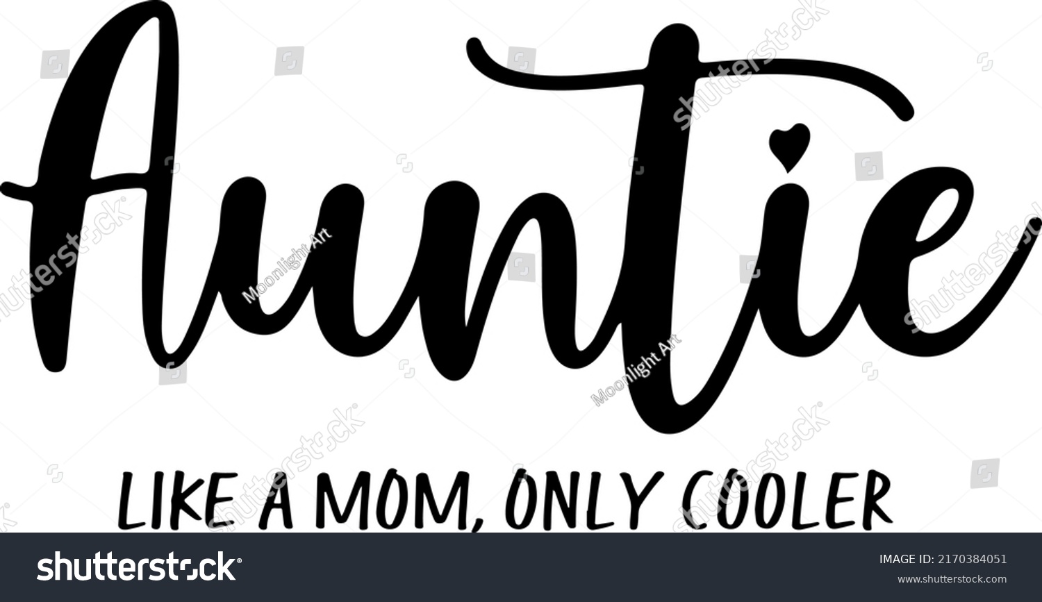 SVG of auntie like mom only cooler, best aunt ever, svg files for cricut, auntie shirt svg