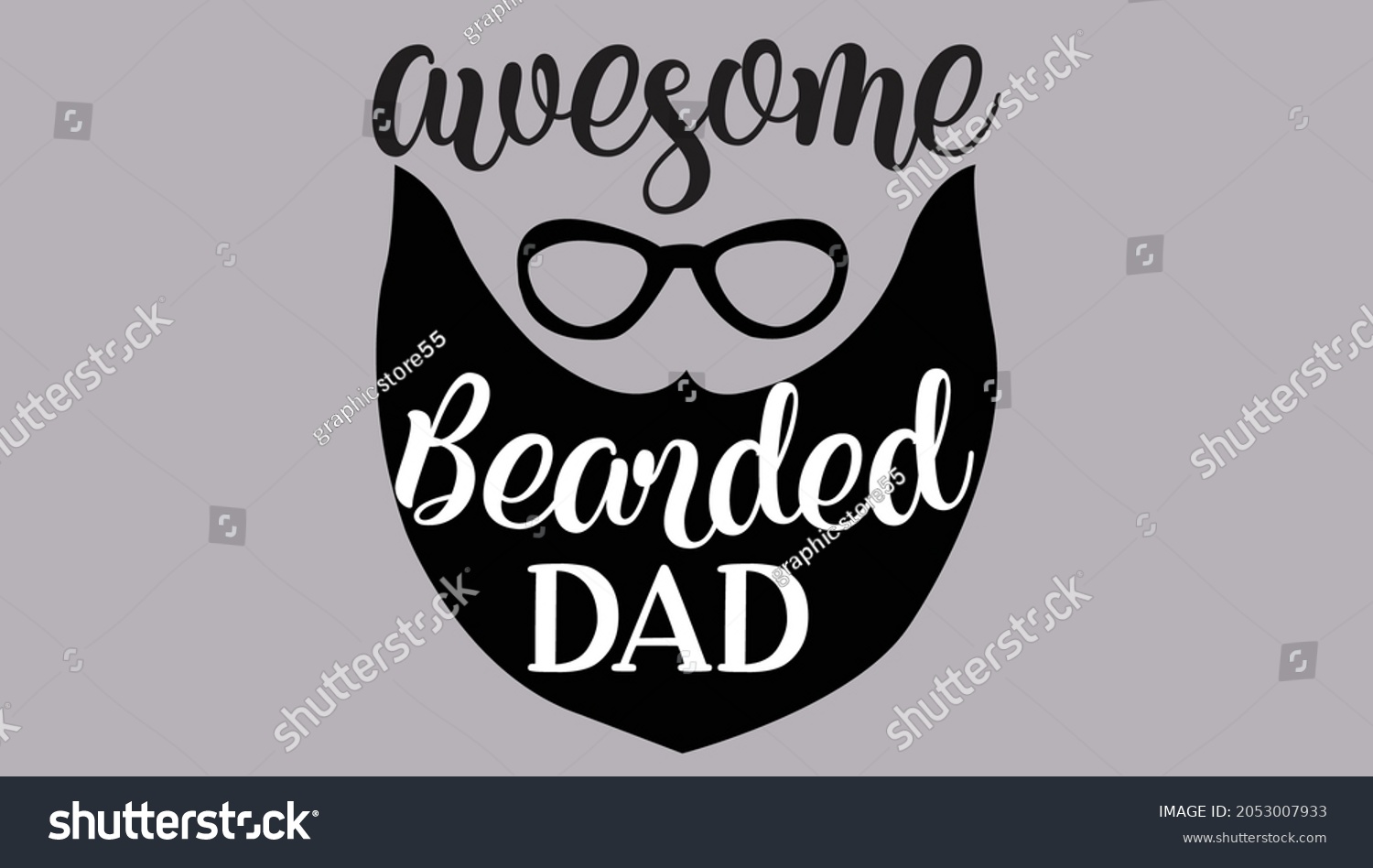 SVG of awesome bearded dad - typography design beards Quotes Svg svg