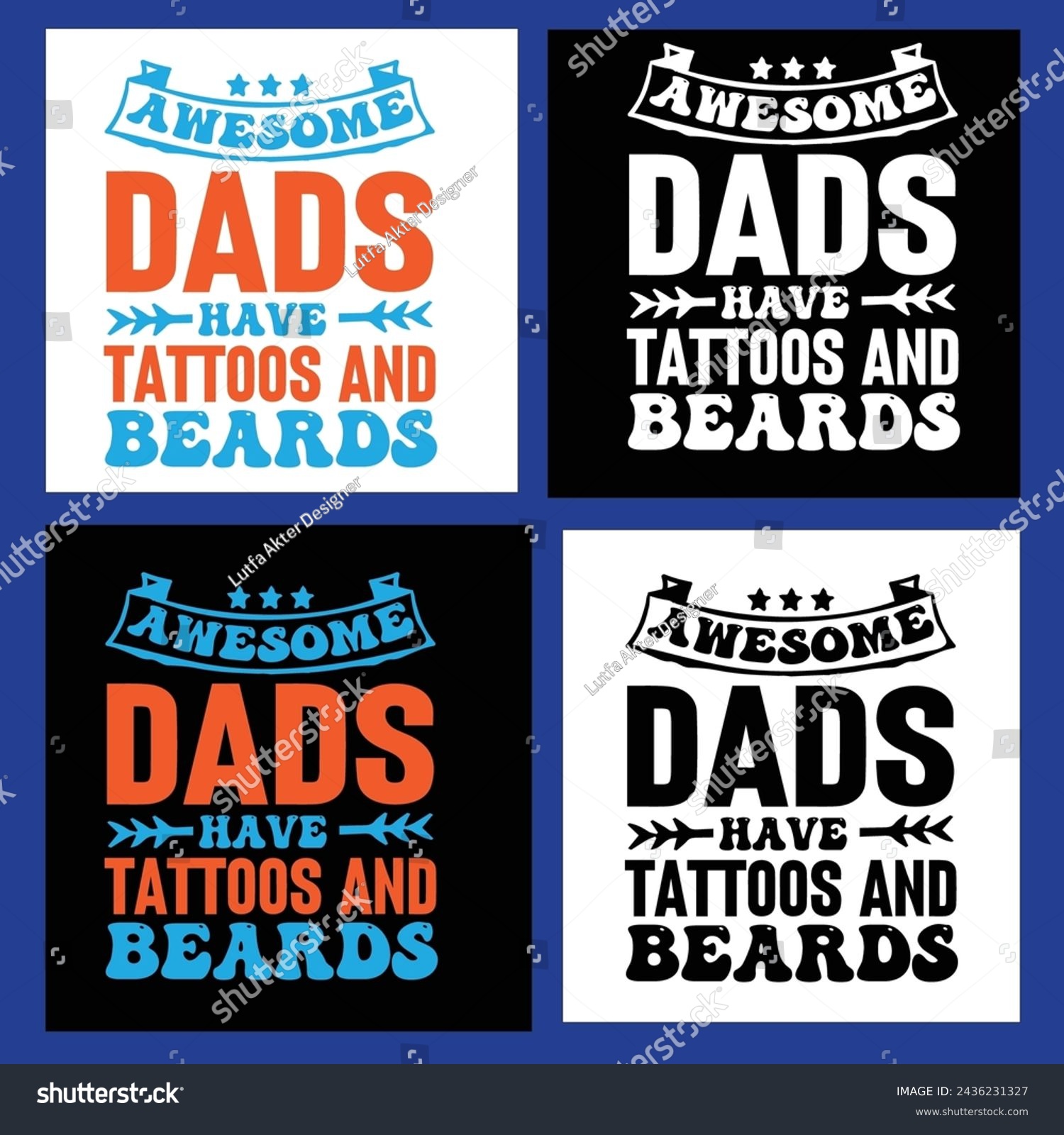 SVG of Awesome Dads Have Tattoos And Beards 
Father's Day ,Funny Fathers Day,  svg
