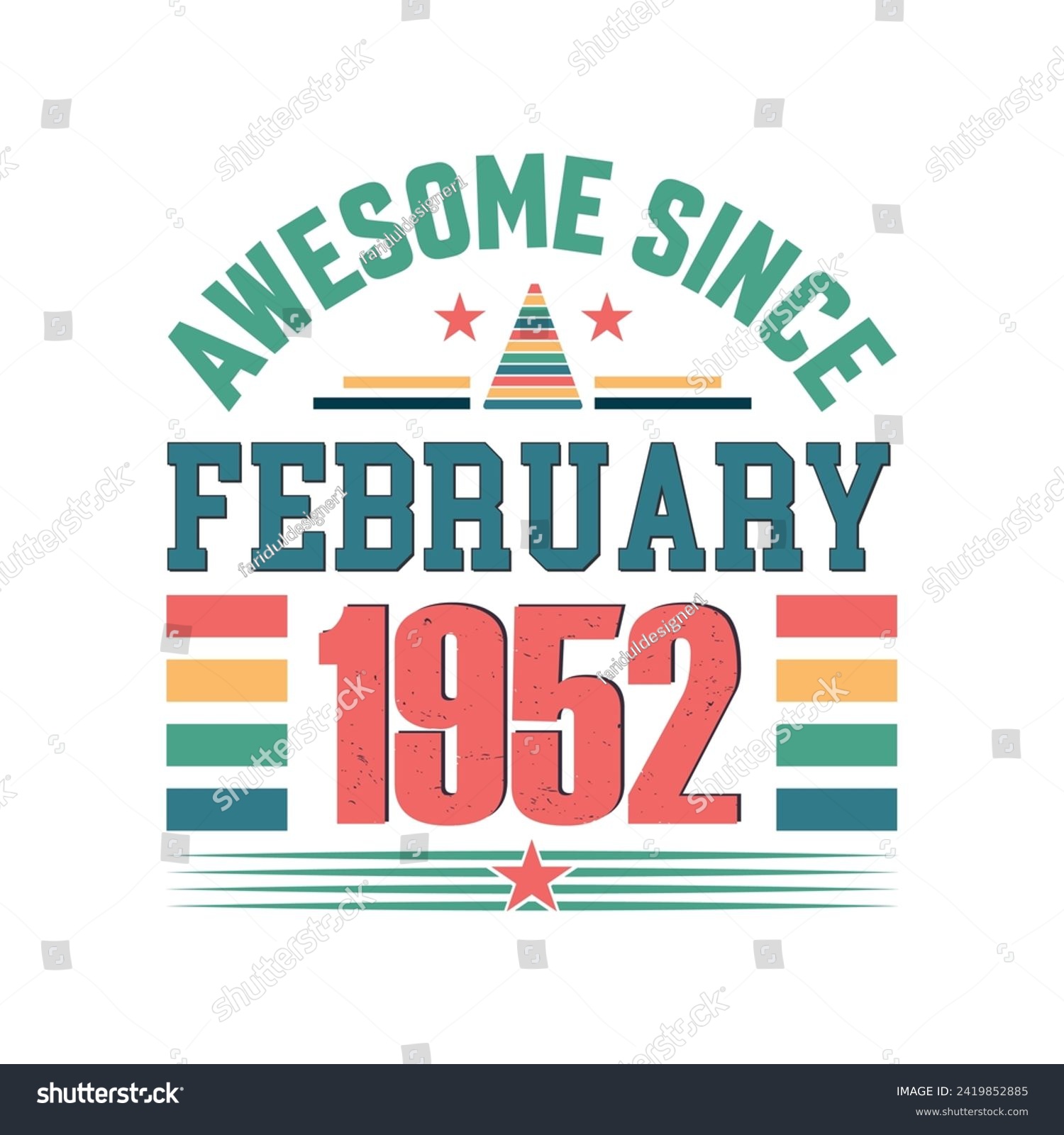 SVG of Awesome since February 1952 Born in February 1952 retro vintage Birthday quote design, Birthday quote design. svg