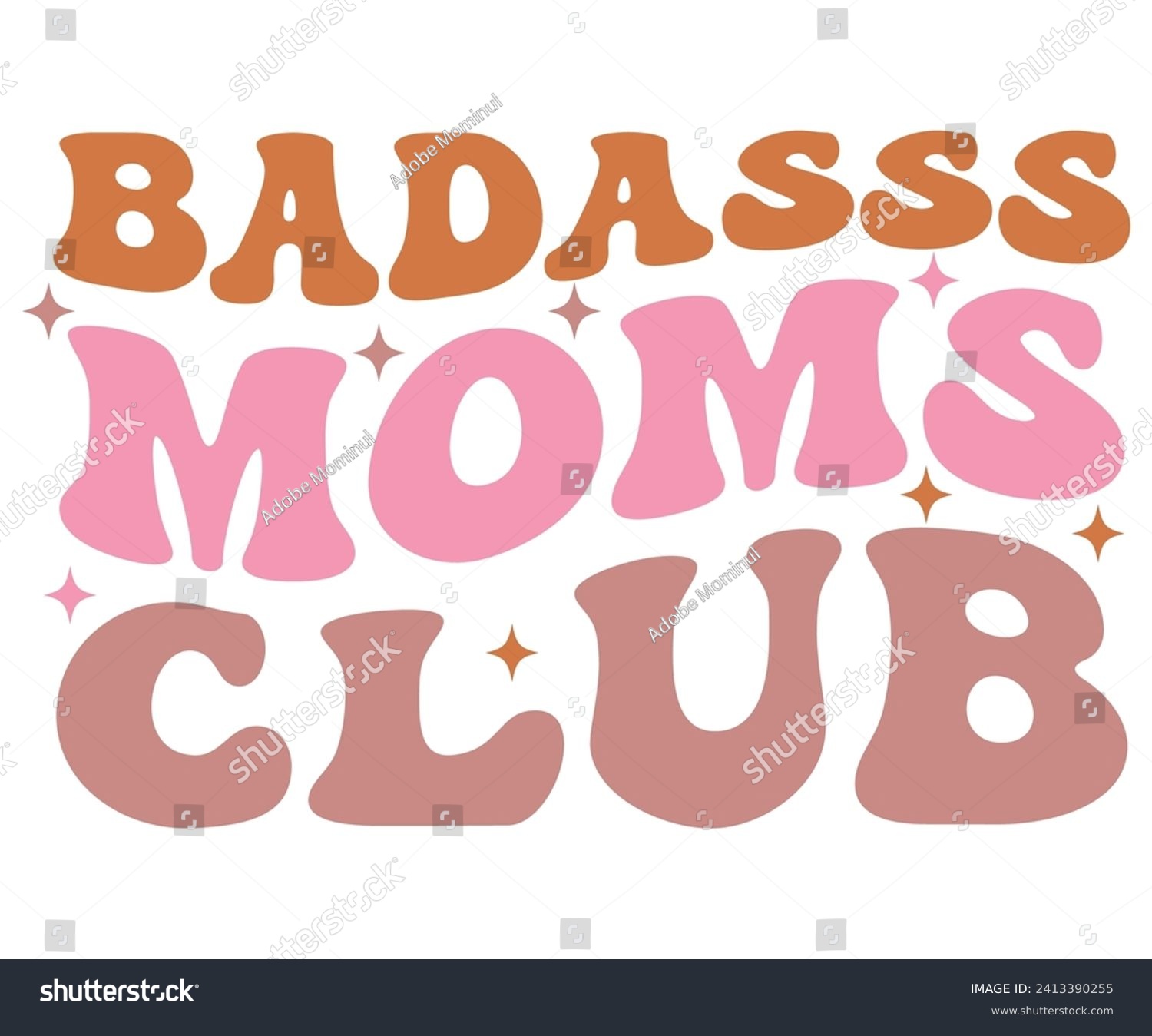 SVG of Badass Moms Club Svg,Mothers Day Svg,Png,Mom Quotes Svg,Funny Mom Svg,Gift For Mom Svg,Mom life Svg,Mama Svg,Mommy T-shirt Design,Svg Cut File,Dog Mom deisn,Retro Groovy,Auntie T-shirt Design, svg