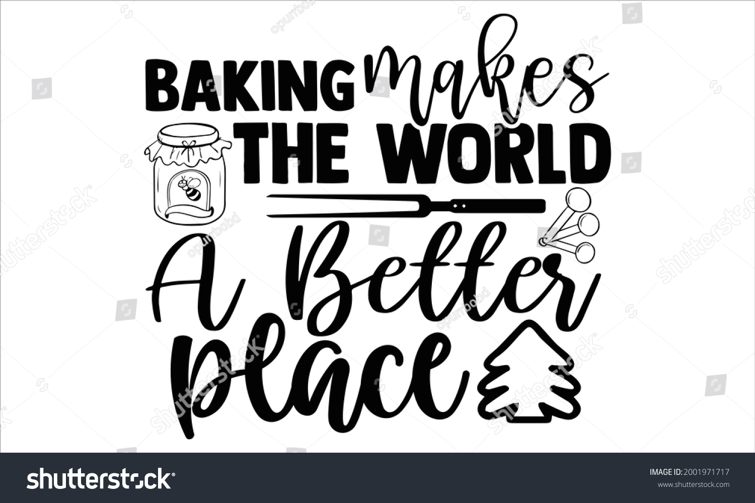 SVG of Baking makes the world  a better place- Baking t shirts design, Hand drawn lettering phrase, Calligraphy t shirt design, Isolated on white background, svg Files for Cutting Cricut and Silhouette, EPS svg