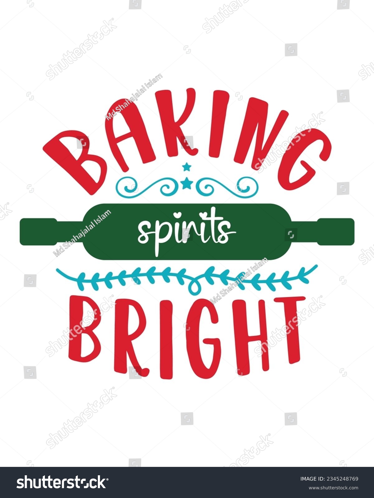 SVG of Baking spirits bright, Christmas SVG, Funny Christmas Quotes, Winter SVG, Merry Christmas, Santa SVG, t shirts design, typography, vintage, Holiday shirt svg