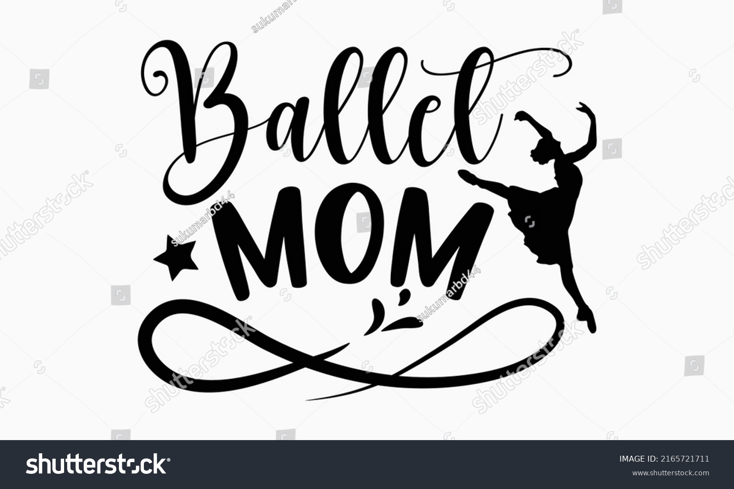 SVG of Ballet mom - Ballet t shirt design, Hand drawn lettering phrase, Calligraphy graphic design, SVG Files for Cutting Cricut and Silhouette svg