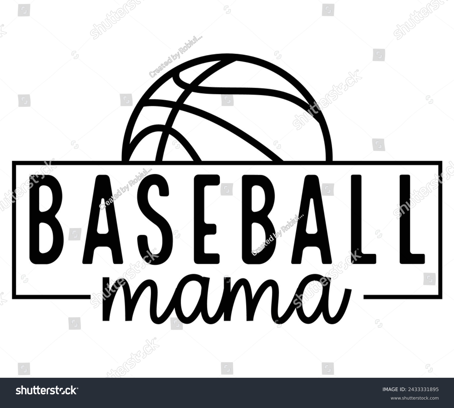 SVG of Baseball Mama, Baseball Mom Shirt Svg,Sports Dad, Baseball Day Shirt Svg,Baseball Team Shirt, Game Day  Women, Funny Baseball Shirt Svg,Gift for Mom, Cut File, Eps File svg