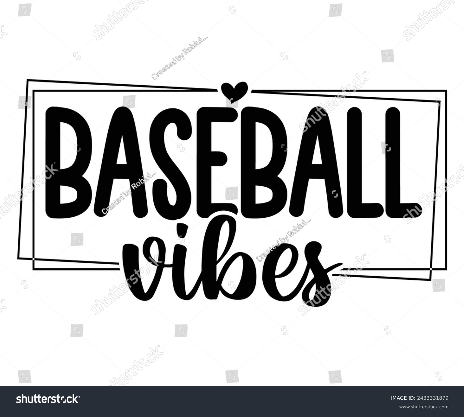 SVG of Baseball Vibes, Baseball Mom Shirt Svg,Sports Dad, Baseball Day Shirt Svg,Baseball Team Shirt, Game Day  Women, Funny Baseball Shirt Svg,Gift for Mom, Cut File, Eps File svg