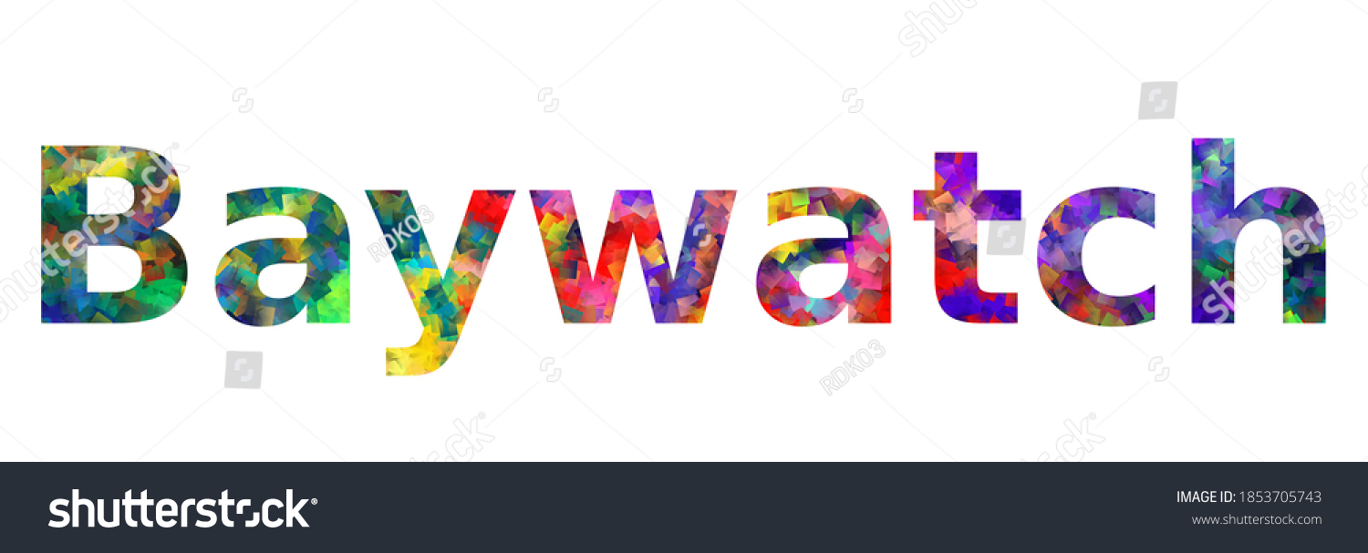 SVG of Baywatch. Colorful typography text banner. Vector the word baywatch design svg