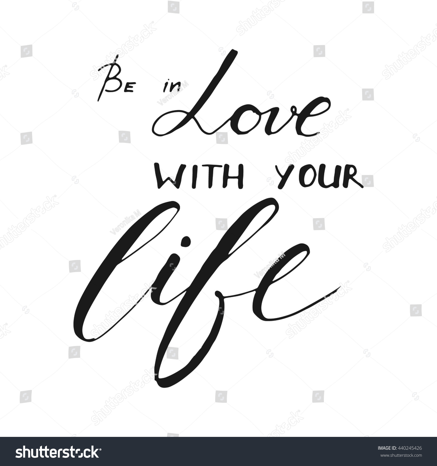 Be in love with your life Motivational quote Vintage hand lettering design Vector