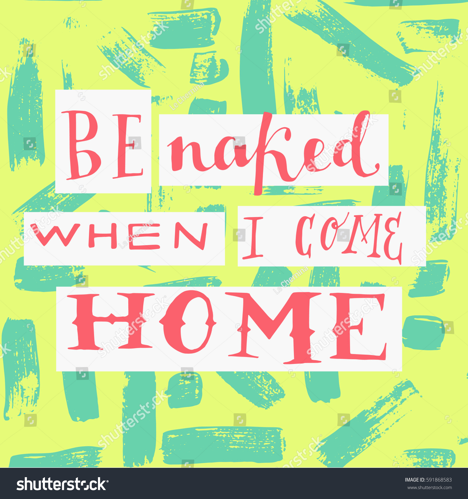 Be Naked When Come Home Typography Stock Vector Royalty Free Shutterstock