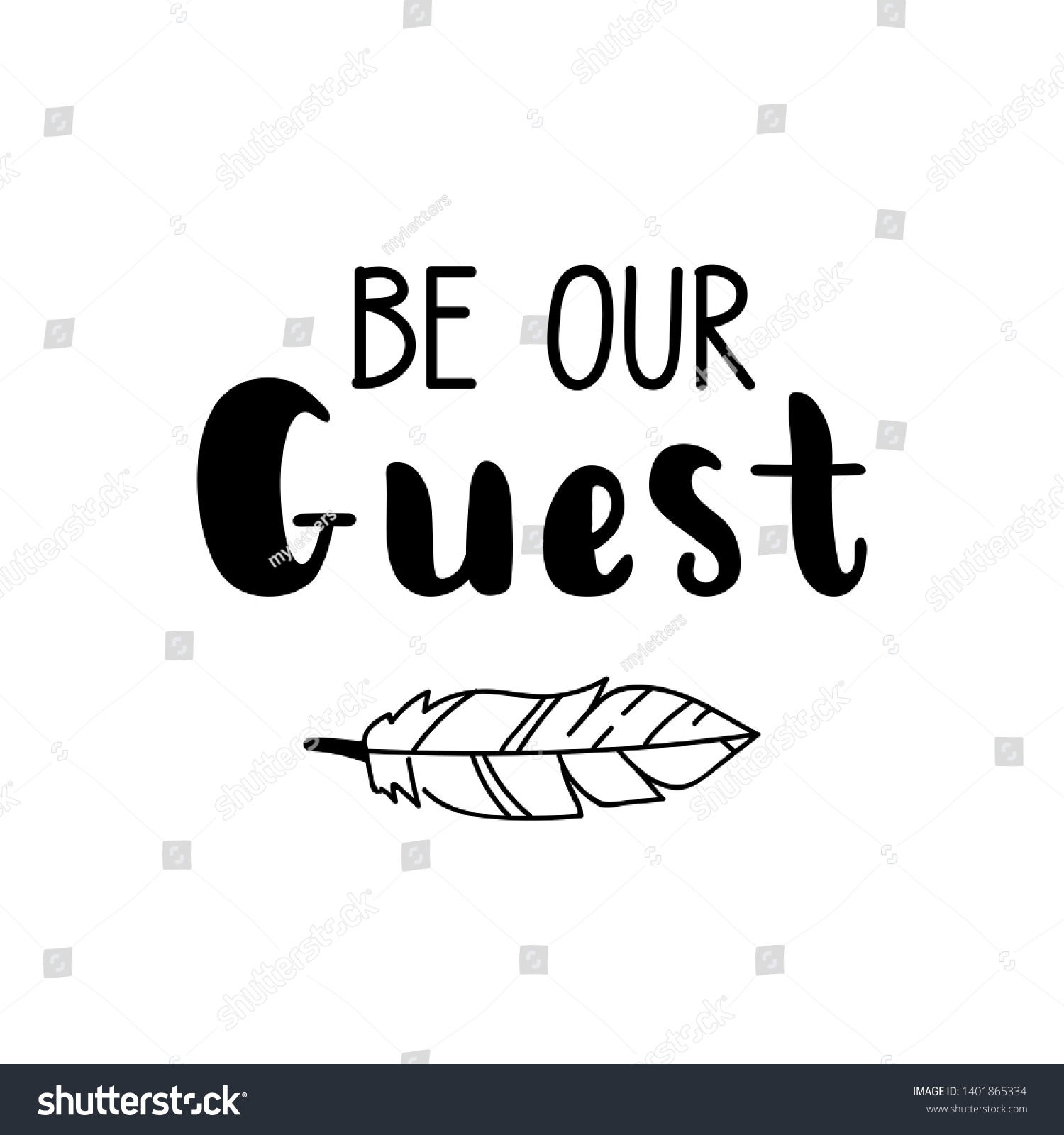 SVG of Be our guest. Lettering. Ink illustration. Modern brush calligraphy Isolated on white background svg