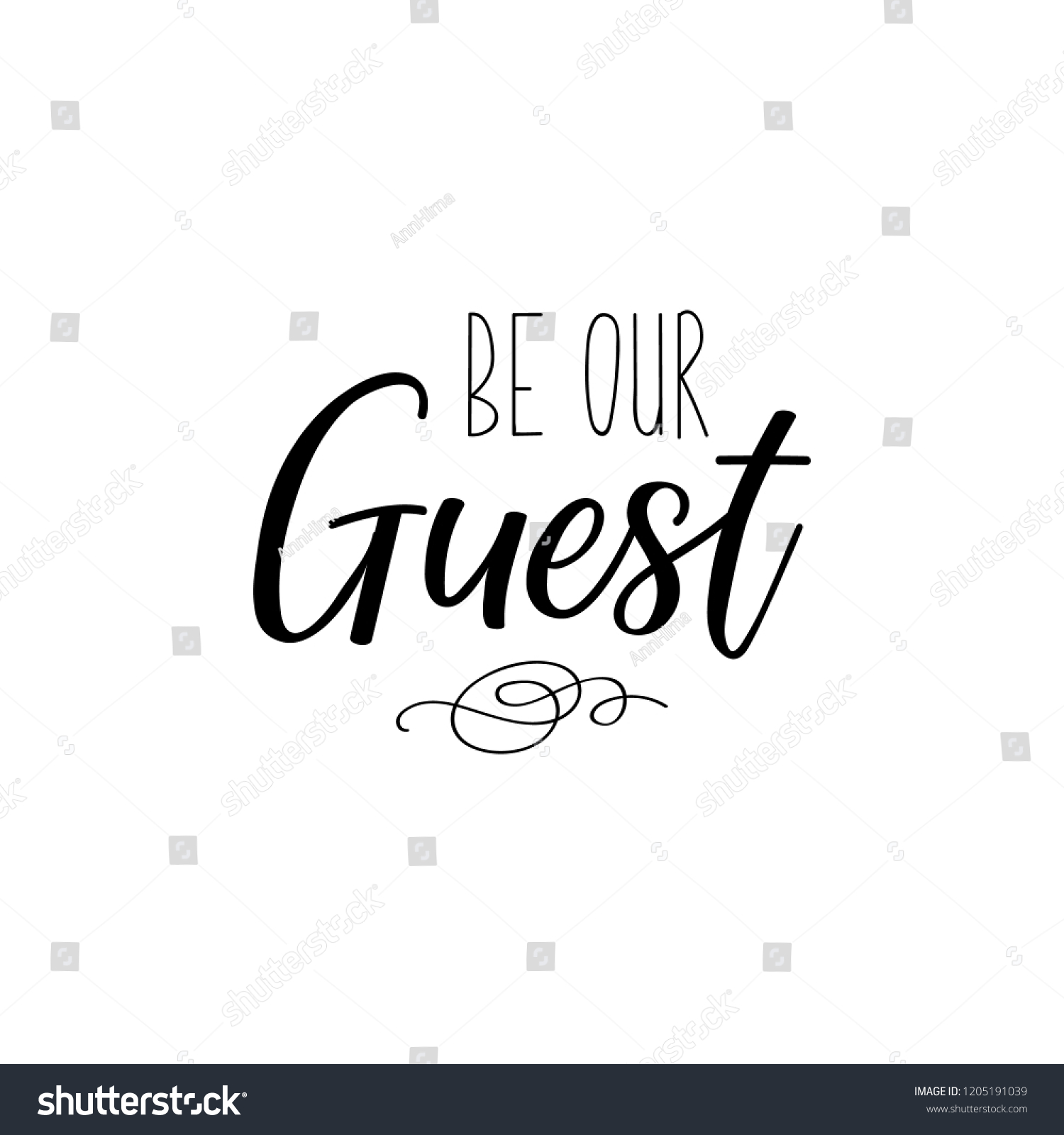 SVG of Be our guest. Lettering. Inspirational and funny quotes. Can be used for prints bags, t-shirts, home decor, posters, cards. svg