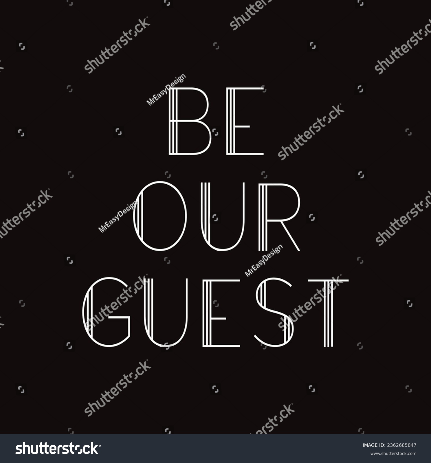 SVG of Be our guest. Lettering. Inspirational and funny quotes. Can be used for prints bags, t-shirts, home décor, posters, cards. svg