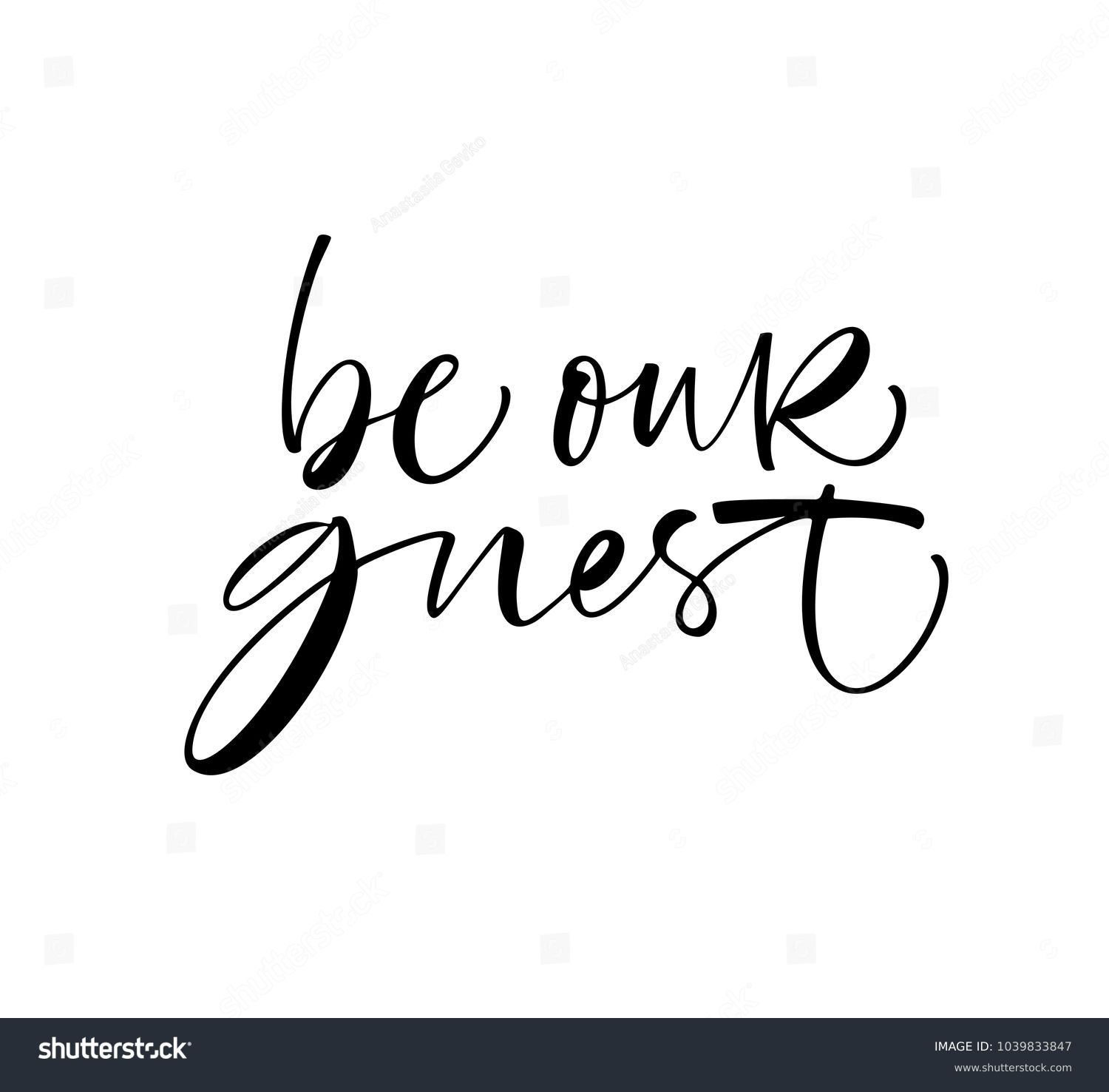 SVG of Be our guest phrase. Ink illustration. Modern brush calligraphy. Isolated on white background. svg