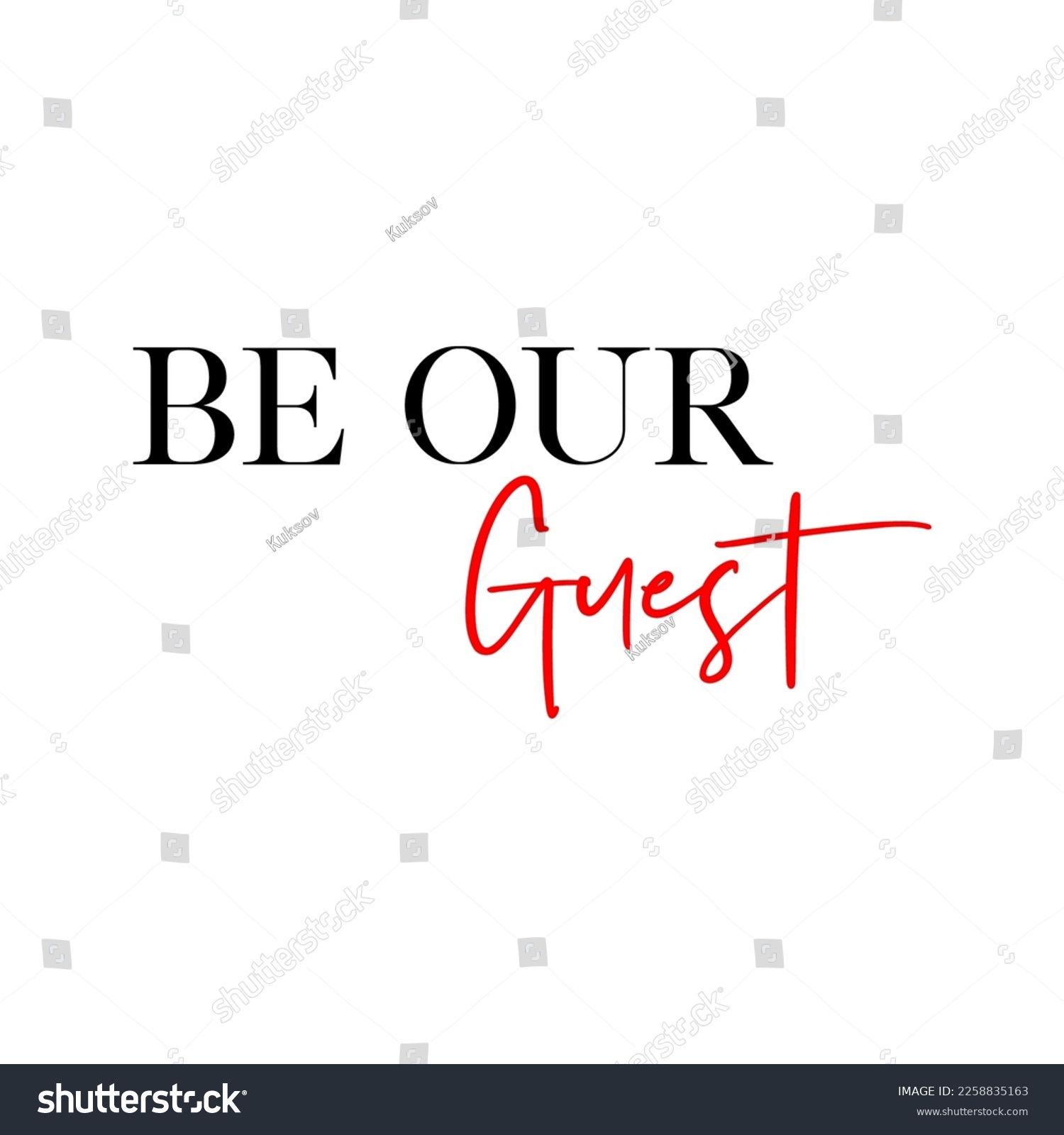 SVG of Be our guest quote. Wedding, bachelorette party, hen party or bridal shower handwritten calligraphy card, banner or poster graphic design lettering vector element. svg