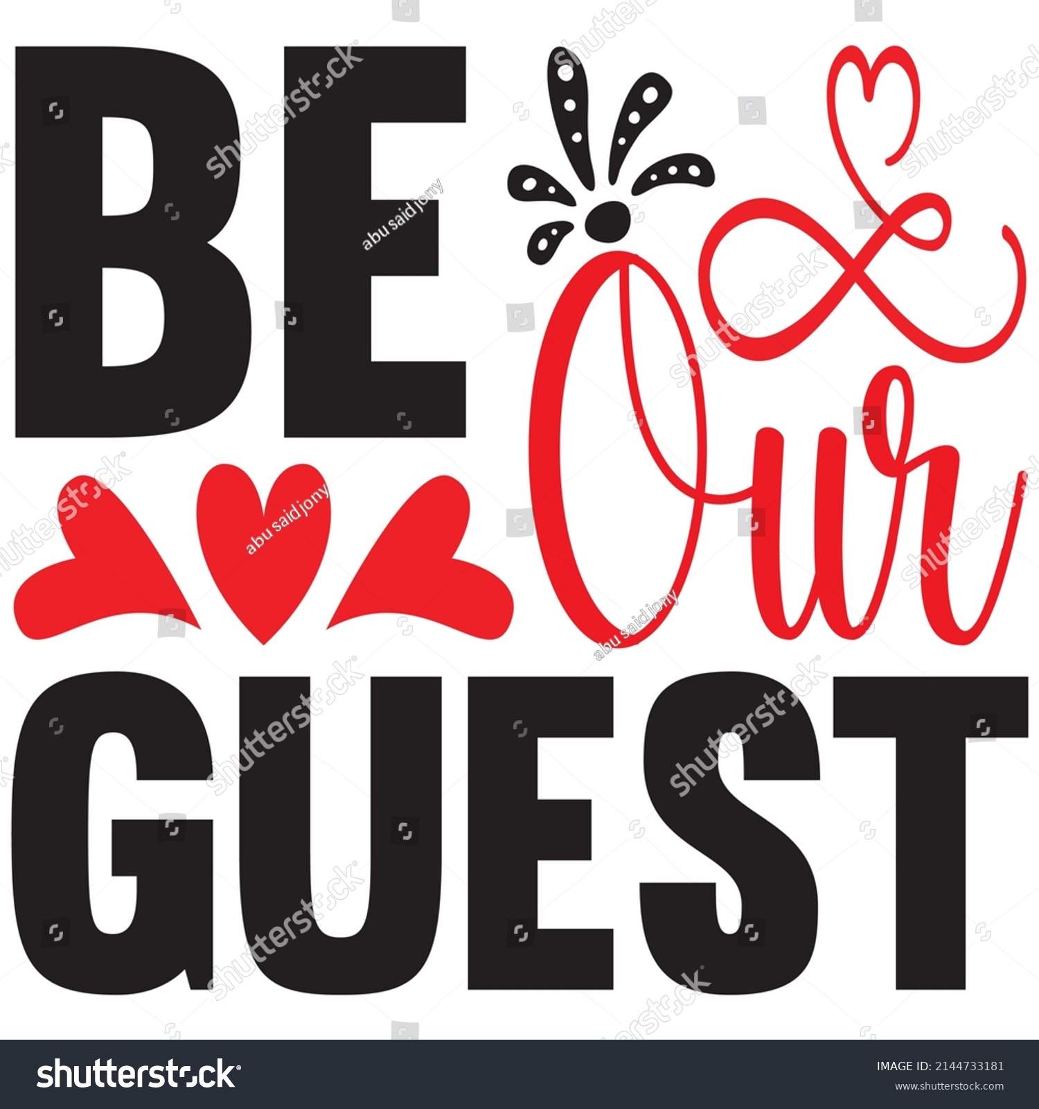 SVG of be our guest t shirt design, vector file. svg