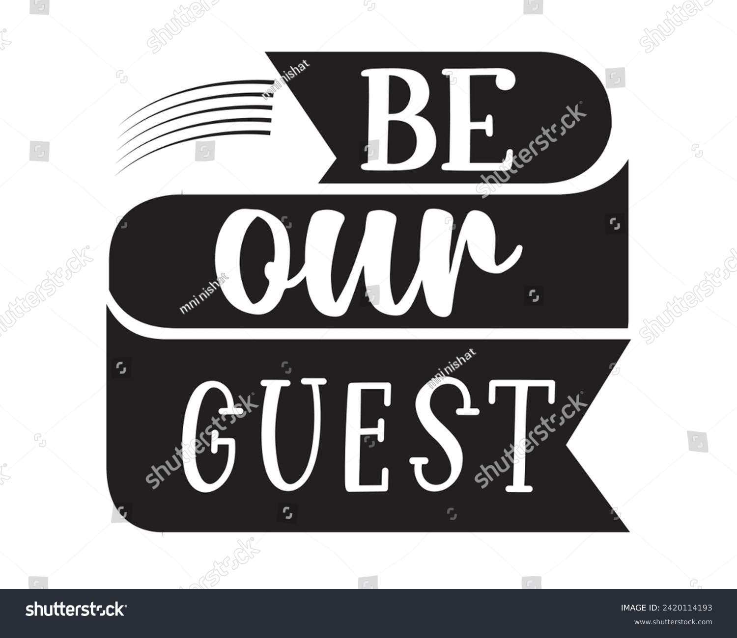 SVG of be our guest typography design svg