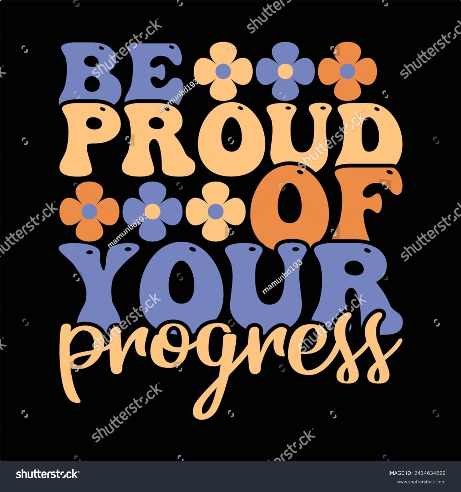 SVG of Be Proud Of Your Progress  BOHO FLOWER T-SHIRT DESIGN svg