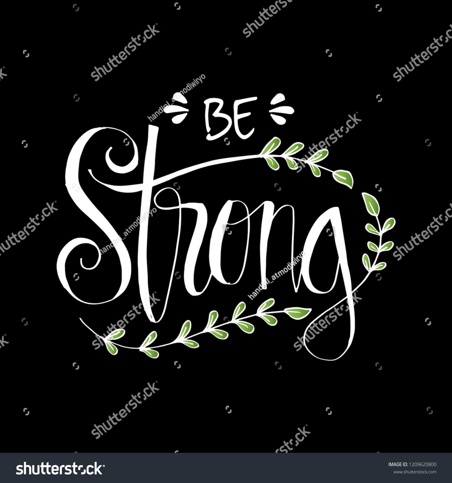 Be Strong Hand Lettering Inspirational Quote Stock Vector (Royalty Free ...