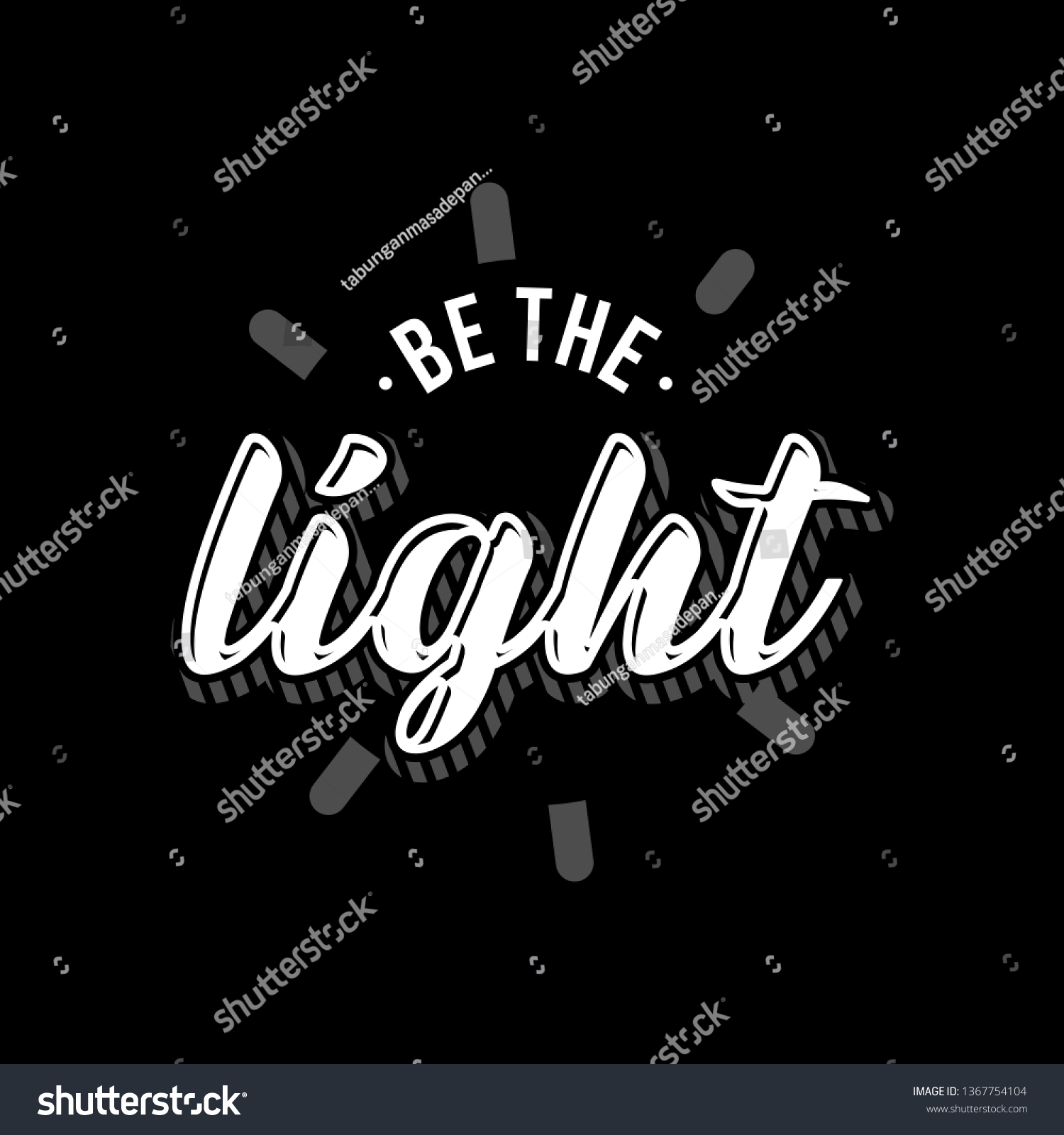 Be Light Lettering Typography Quote Lettering Stock Vector Royalty Free