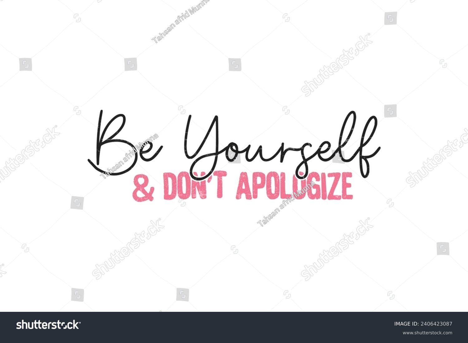 SVG of Be yourself and don't Apologize, Self love Valentine's Day typography T shirt design svg