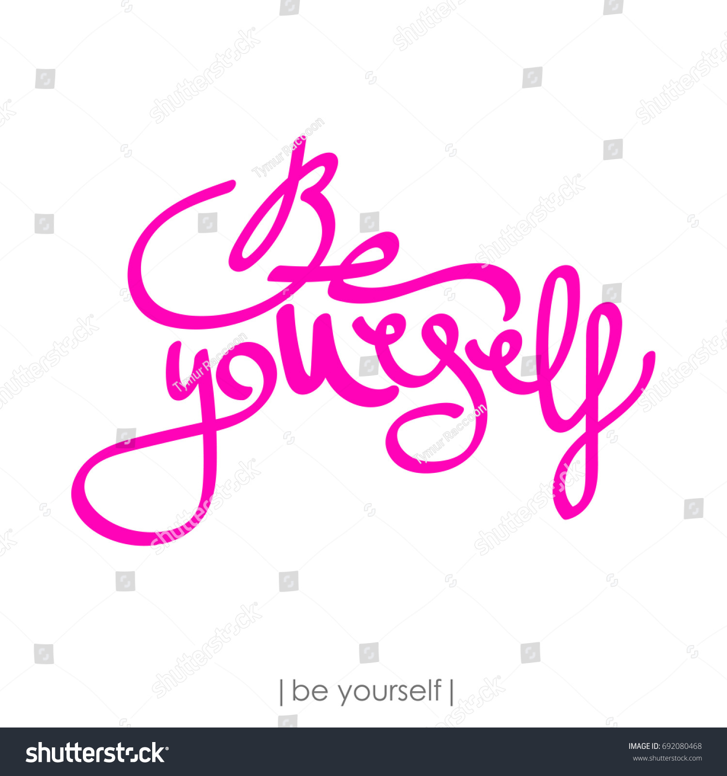 Be Yourself Inspirational Quote Handwritten Modern Stock Vector ...