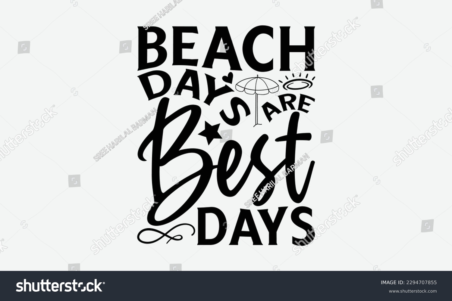 SVG of Beach days are best days - Summer Svg typography t-shirt design, Hand drawn lettering phrase, Greeting cards, templates, mugs, templates,  posters,  stickers, eps 10. svg