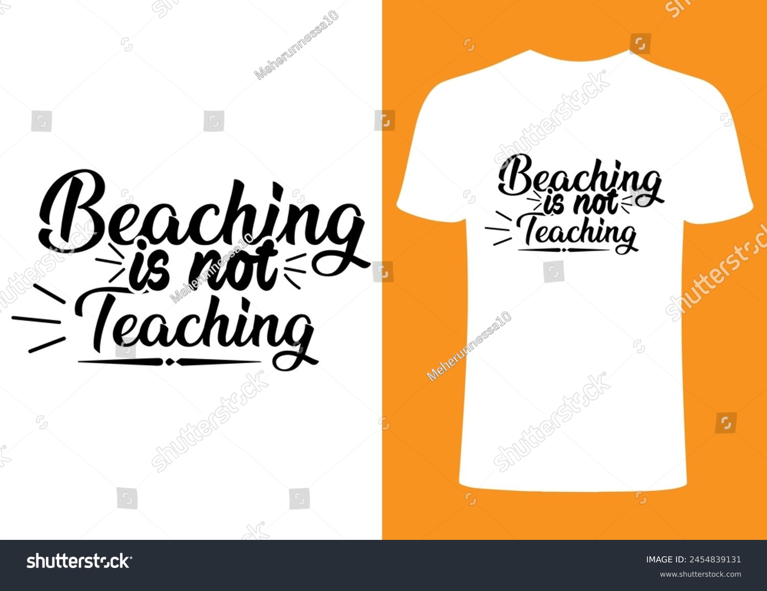 SVG of Beaching is not teaching T shirt .Back to school  T shirt Design, Vector Teacher T shirt ,creative Teach Collection, teachers day illustration , Teacher's Day T shirt. Teacher typography. svg