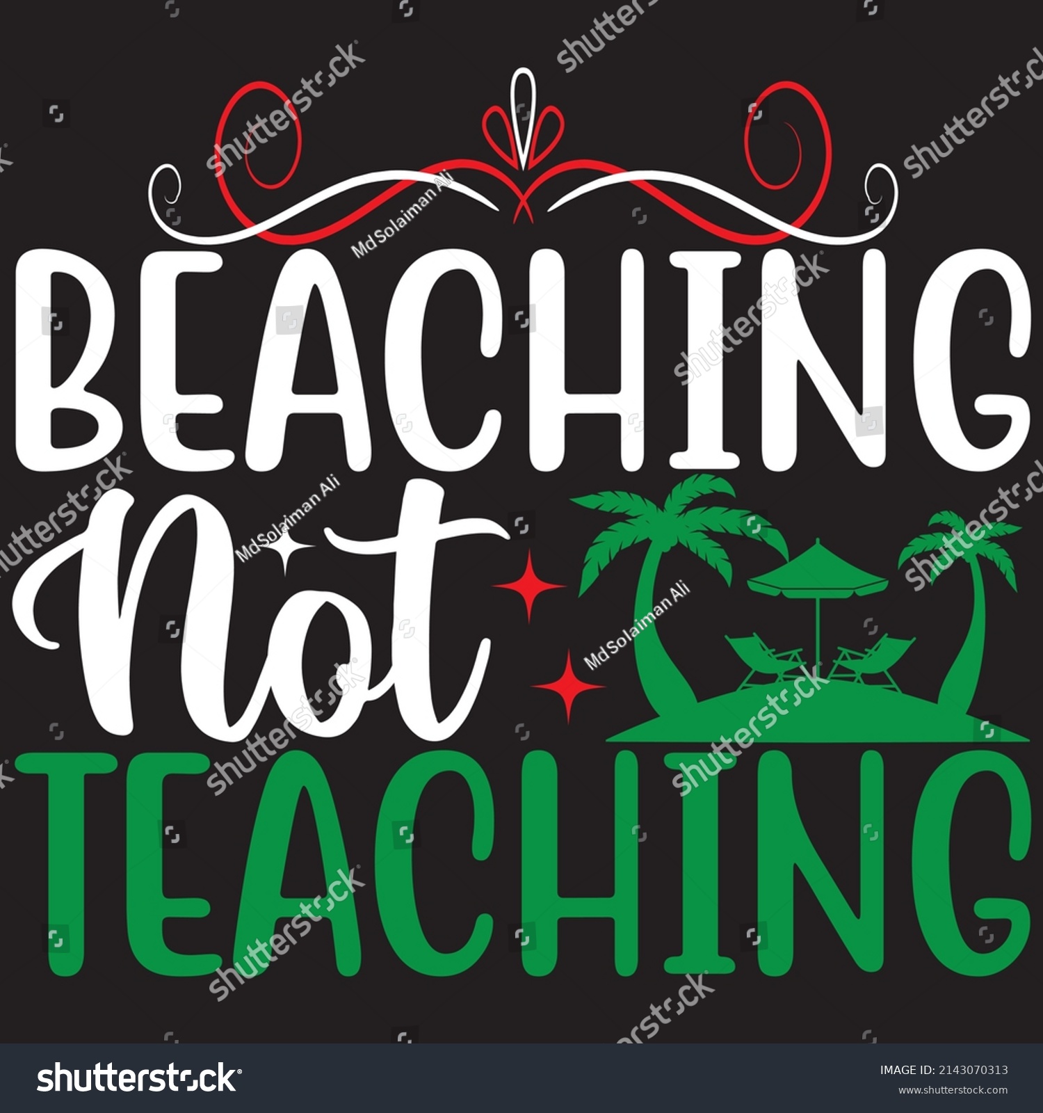 SVG of Beaching Not Teaching, Summer Svg Design, Vector File. svg