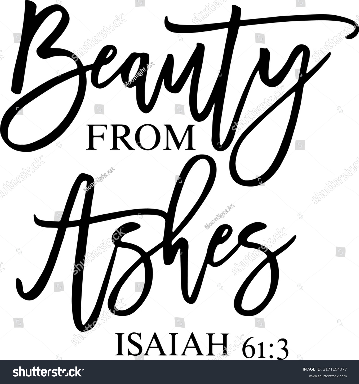 SVG of Beauty From Ashes SVG, Isaiah 61:3 SVG, Bible Verse, Christian, Bible quote, Svg files for cricut, Scripture, Faith, PNG svg