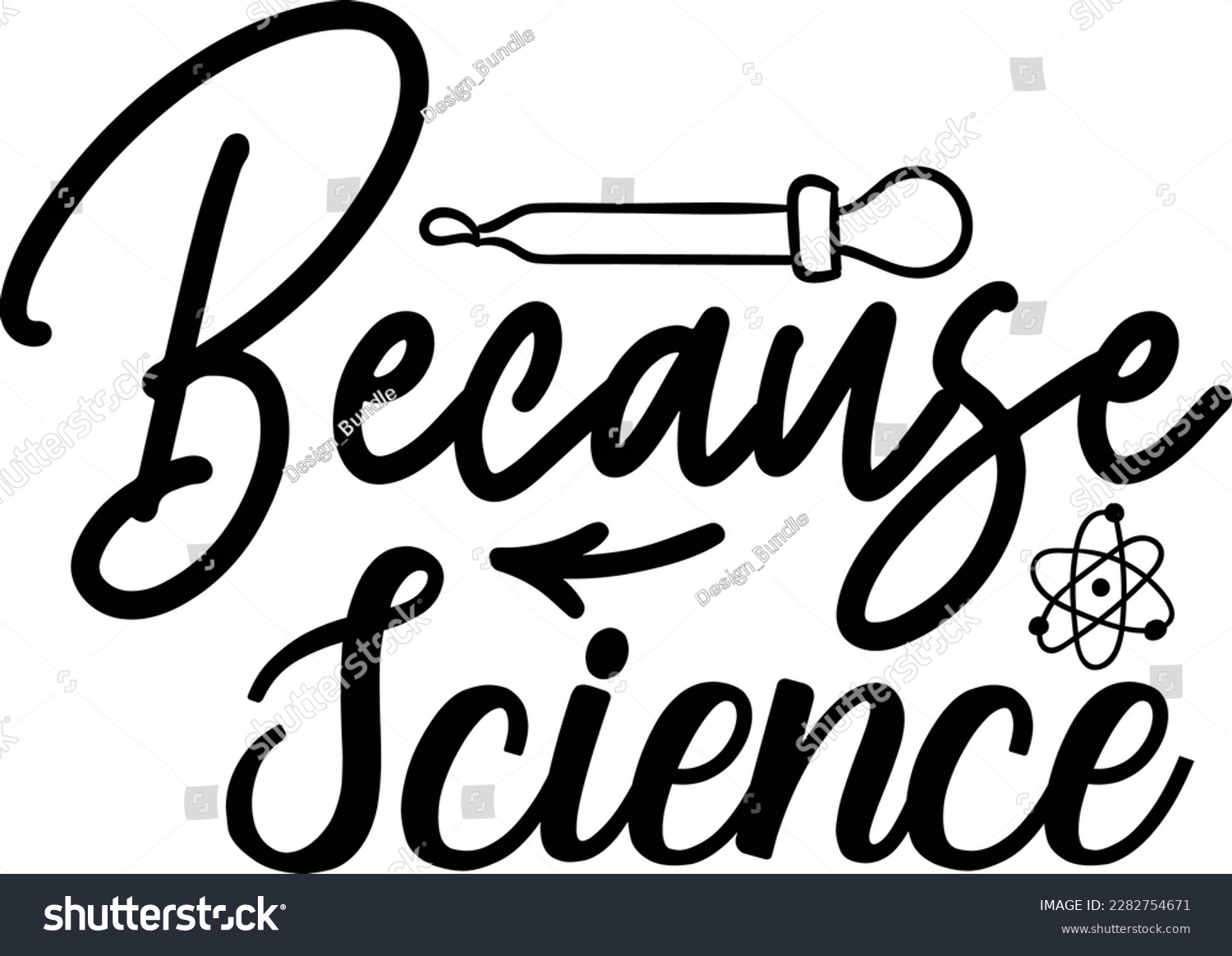 SVG of Because Science svg ,Science design, Science Svg design svg