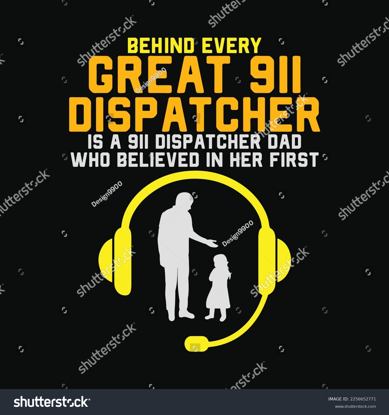 SVG of Behind Every 911 Dispatcher Is A 911 Dispatcher Dad Who Believed In Her First svg