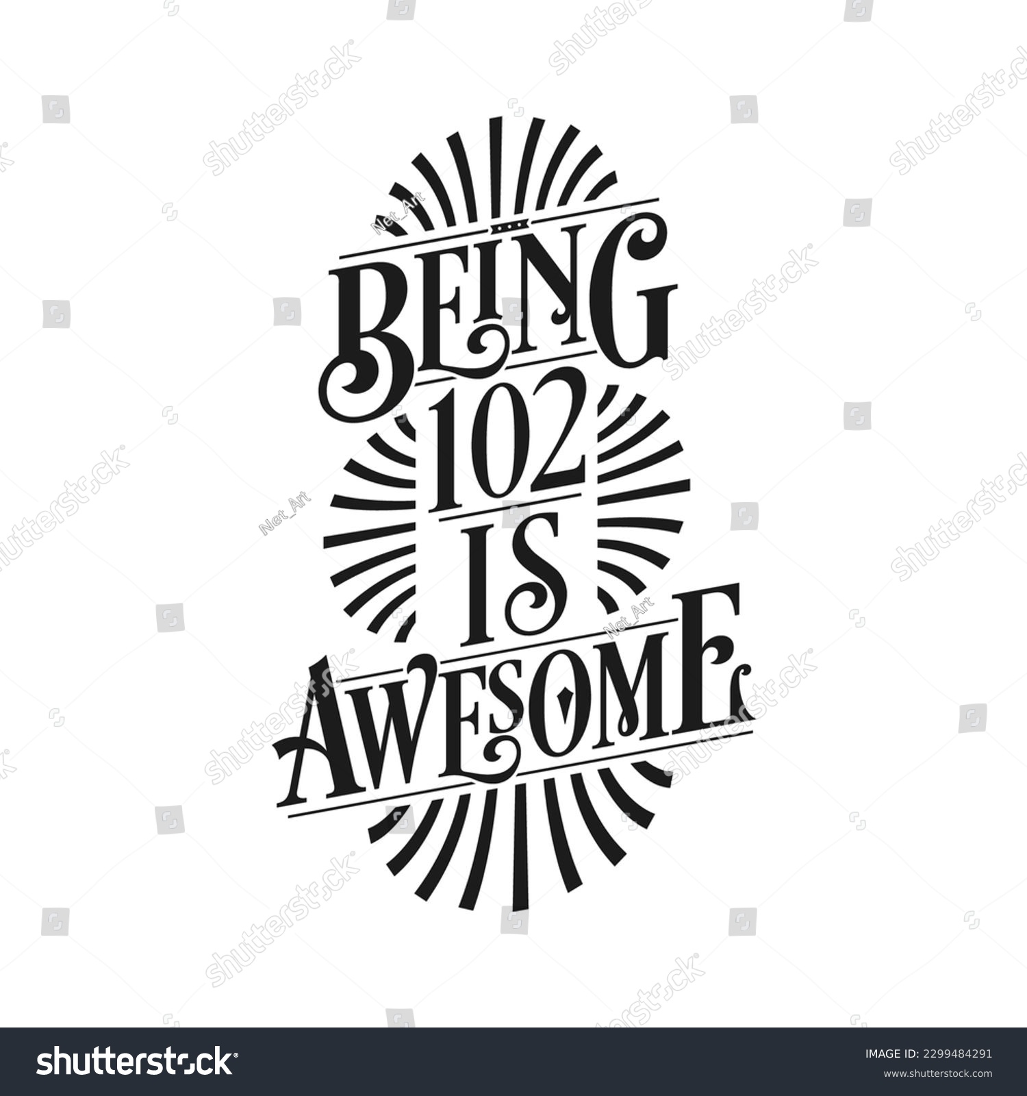 SVG of Being 102 Is Awesome - 102nd Birthday Typographic Design svg
