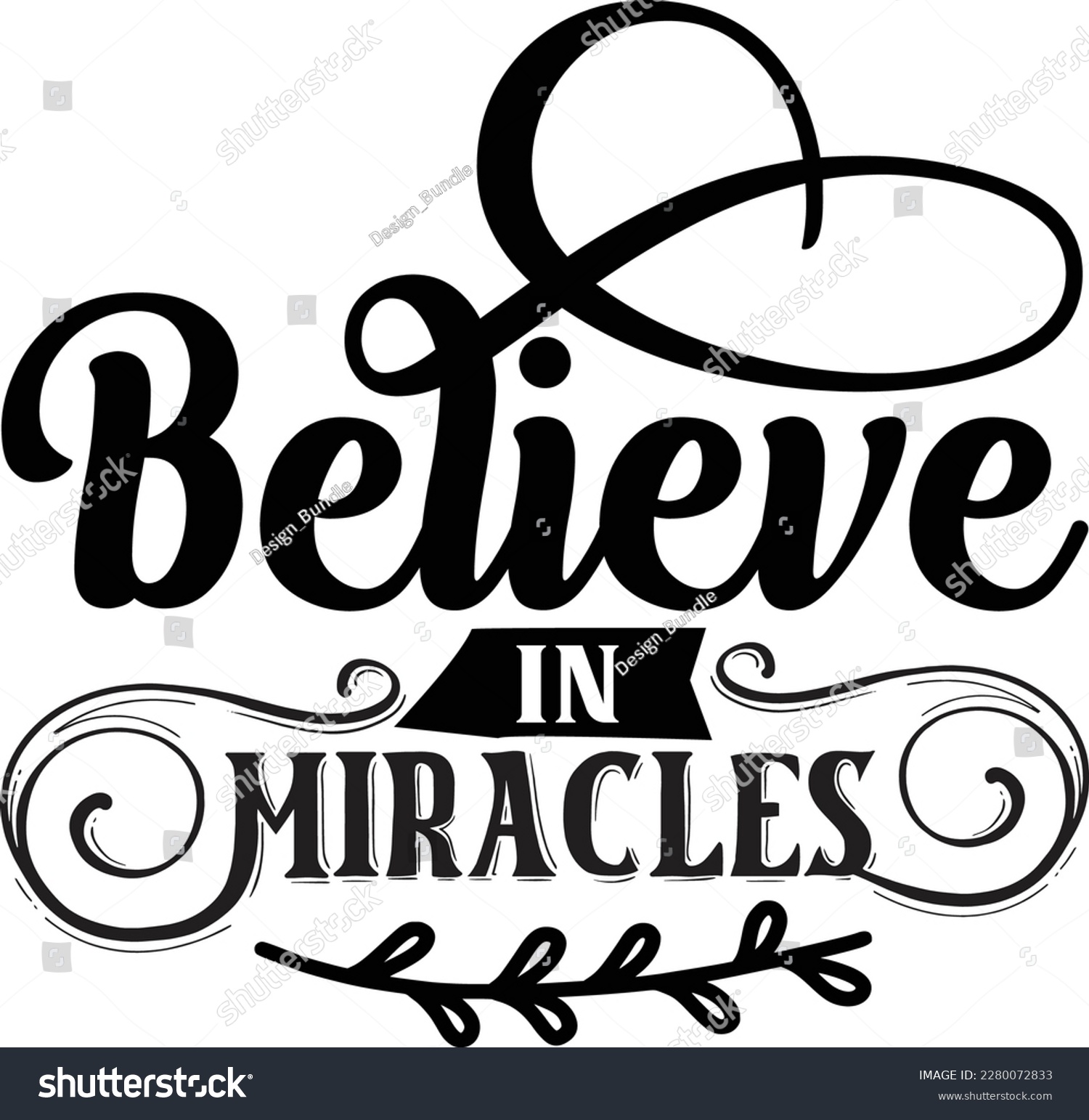 SVG of Believe in Miracles svg ,Christian svg design, Jesus Svg design svg