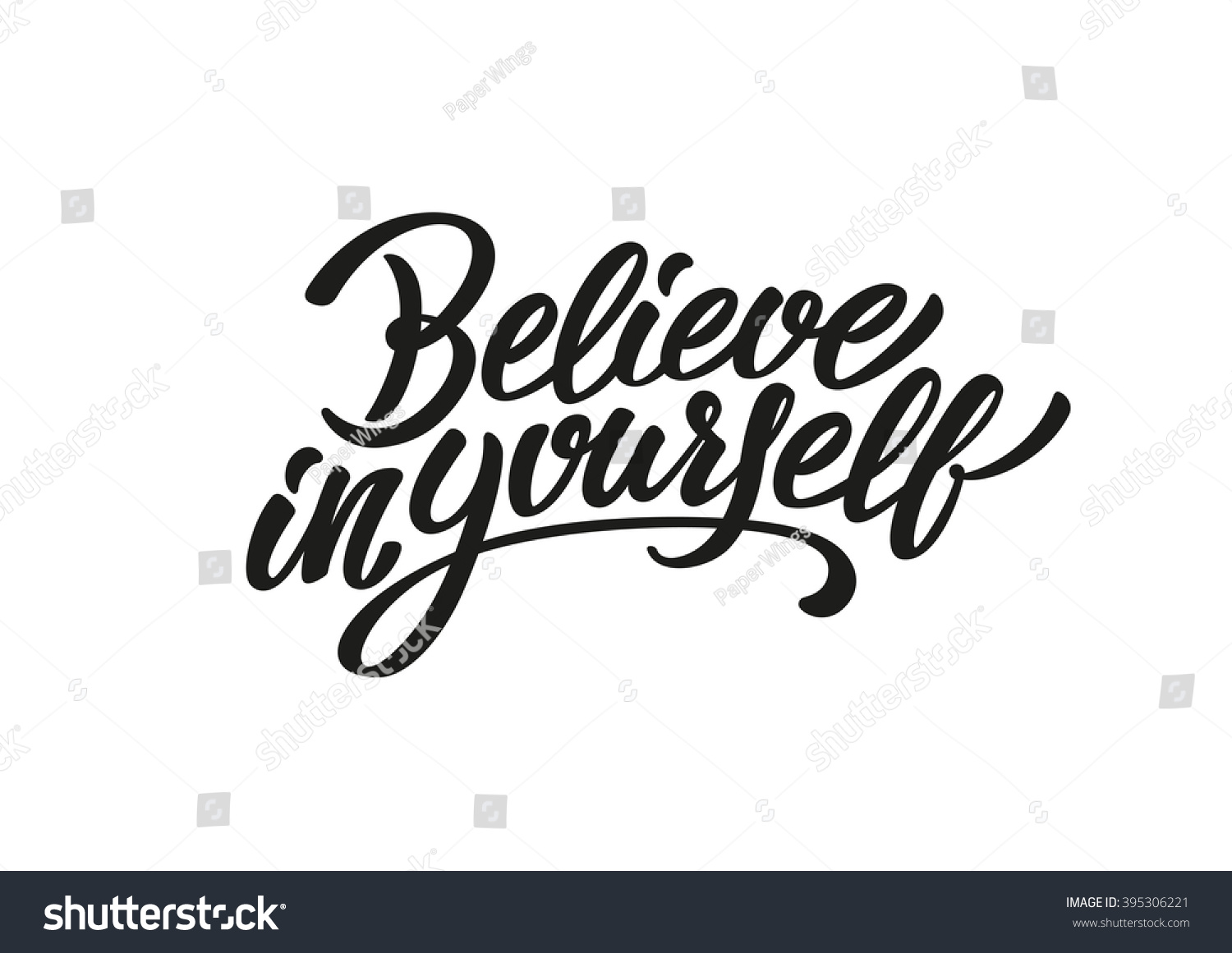 Believe In Yourself Lettering Text Stock Vector Illustration 395306221 ...