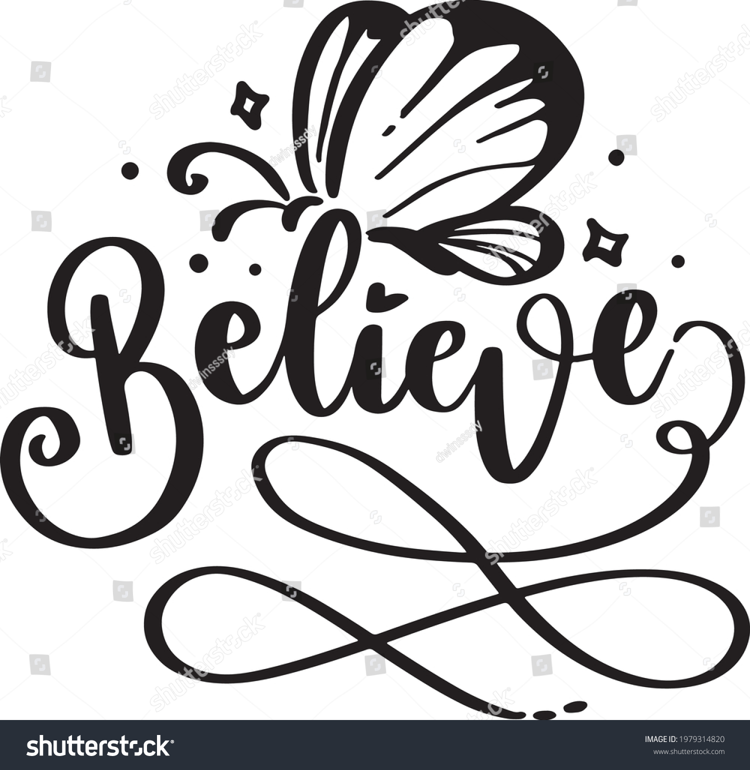 SVG of Believe Motivational Quotes. Inspirational  Lettering Quotes for Poster and T-Shirt Design with Butterfly Illustration svg