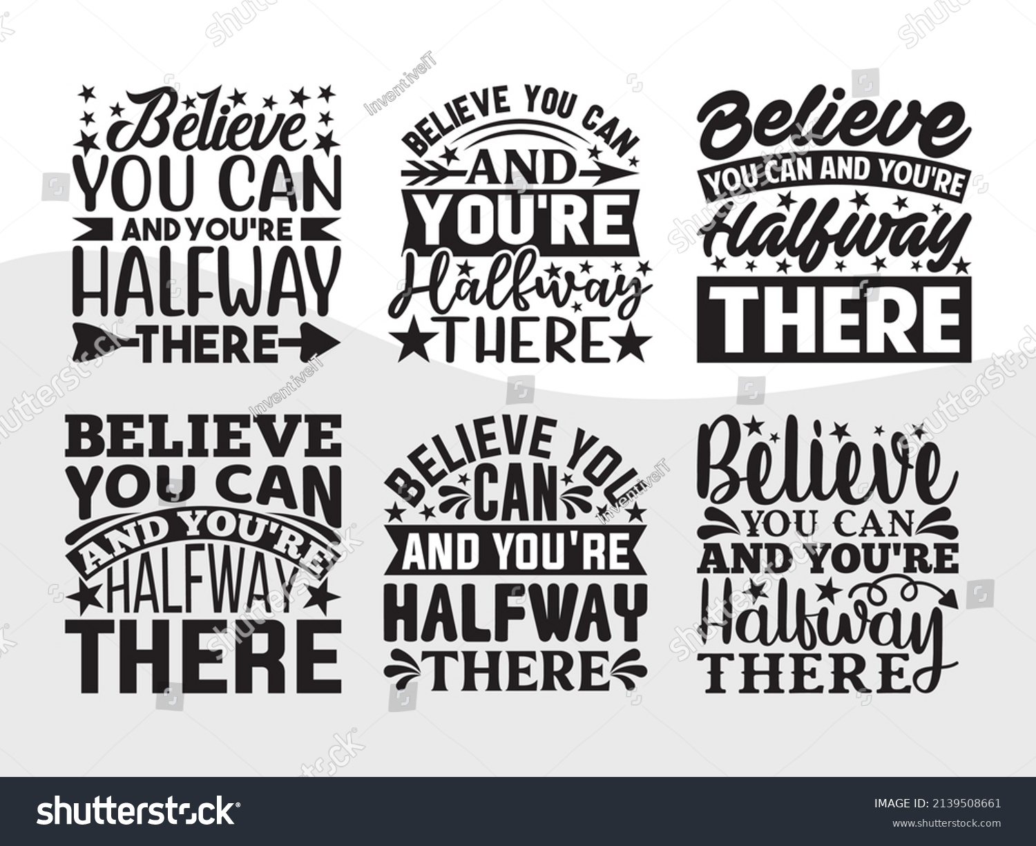 SVG of Believe You Can And You're Halfway There Printable Vector Illustration svg