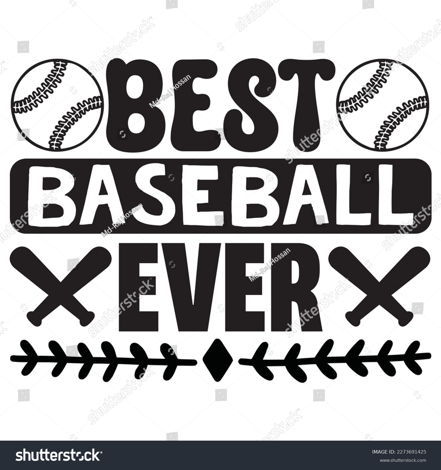 SVG of Best Baseball Ever T-Shirt Design Vector File svg