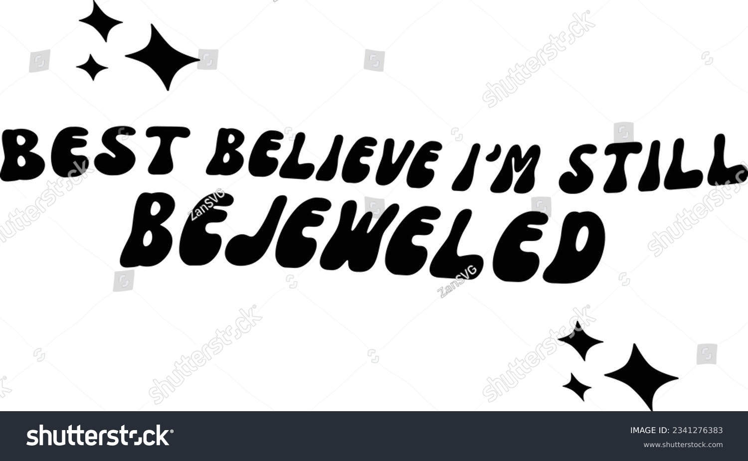 SVG of Best believe I'm still bejeweled svg design, Midnights vector file svg