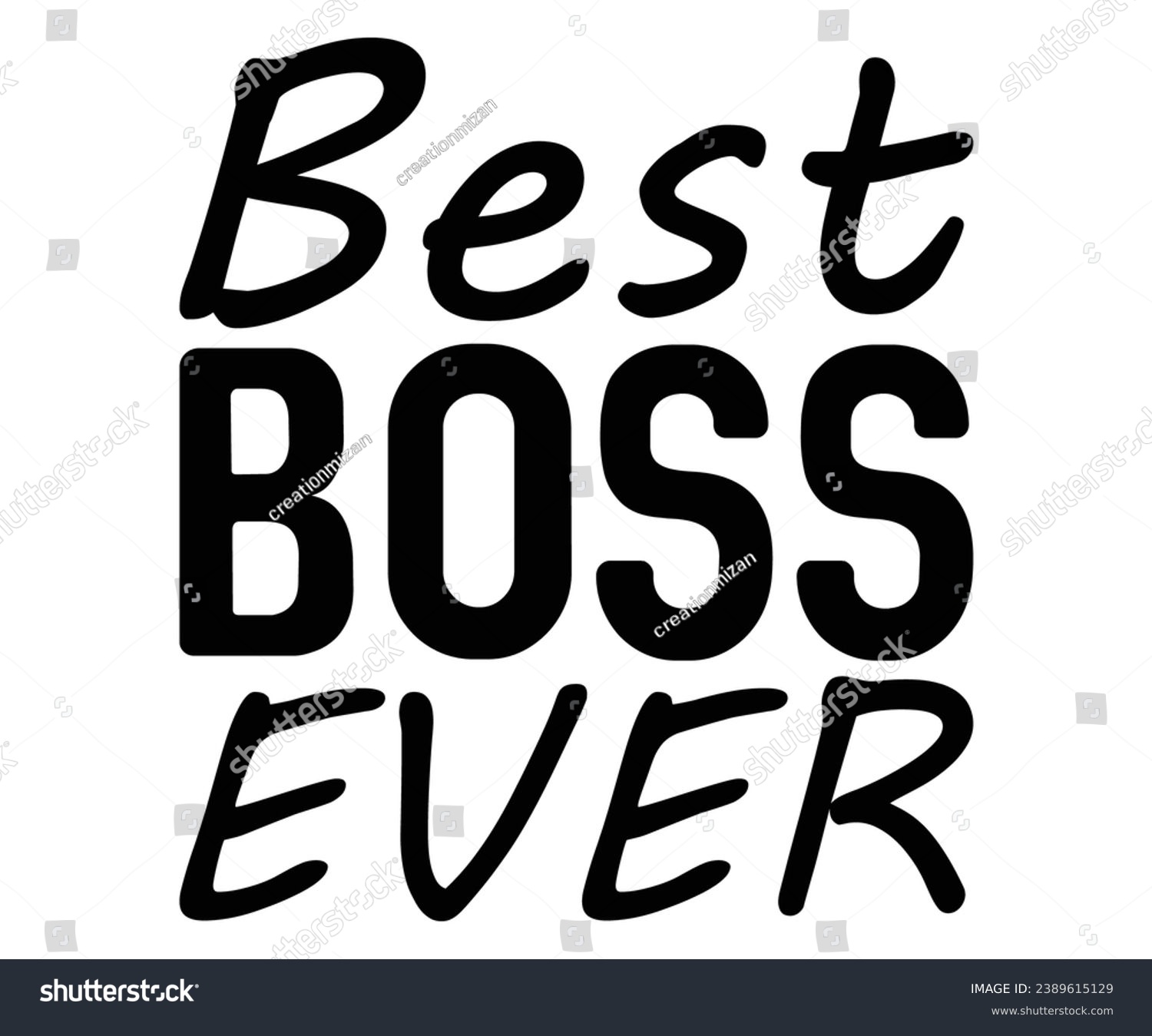 SVG of best boss ever  Svg,Dad, boss,Mom Quote,boss,big boss,Baby Boss svg