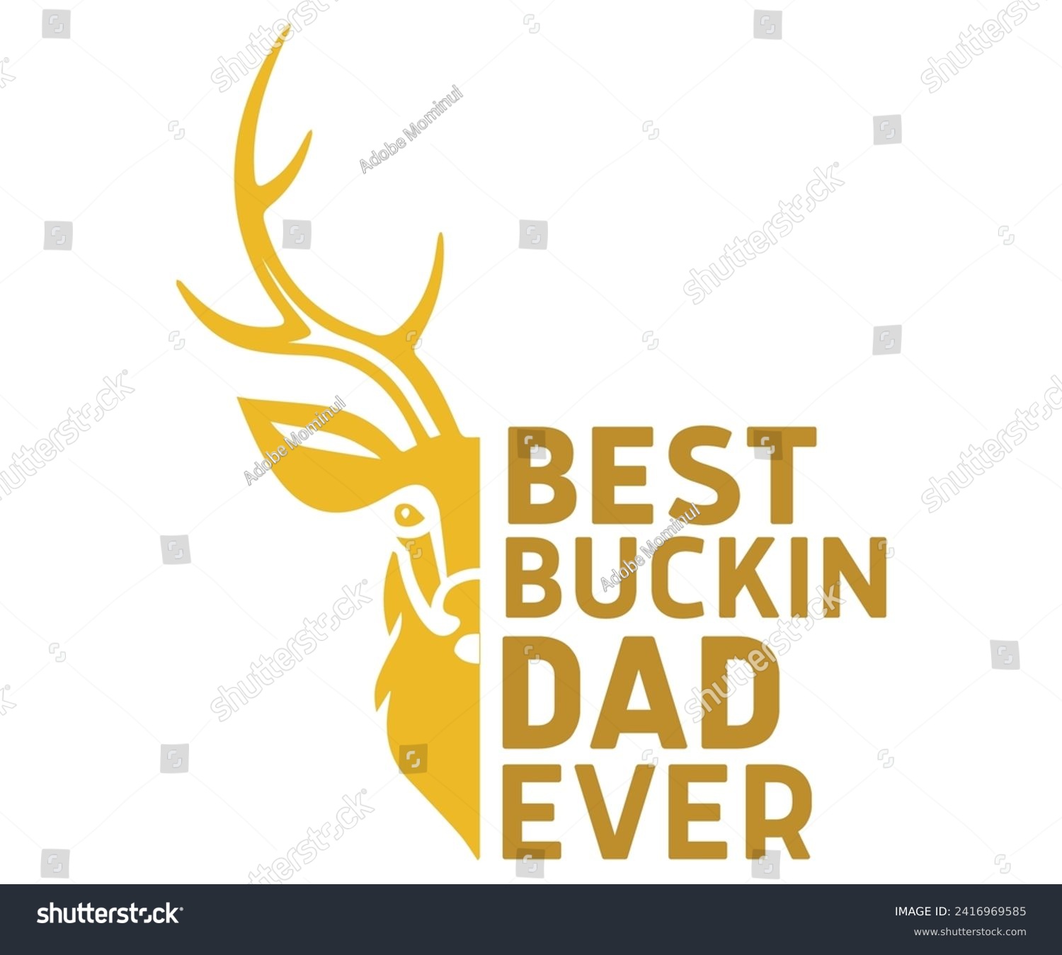SVG of Best Buckin Dad Ever Svg,Father's Day Svg,Papa svg,Grandpa Svg,Father's Day Saying Qoutes,Dad Svg,Funny Father, Gift For Dad Svg,Daddy Svg,Family Svg,T shirt Design,Svg Cut File,Typography svg