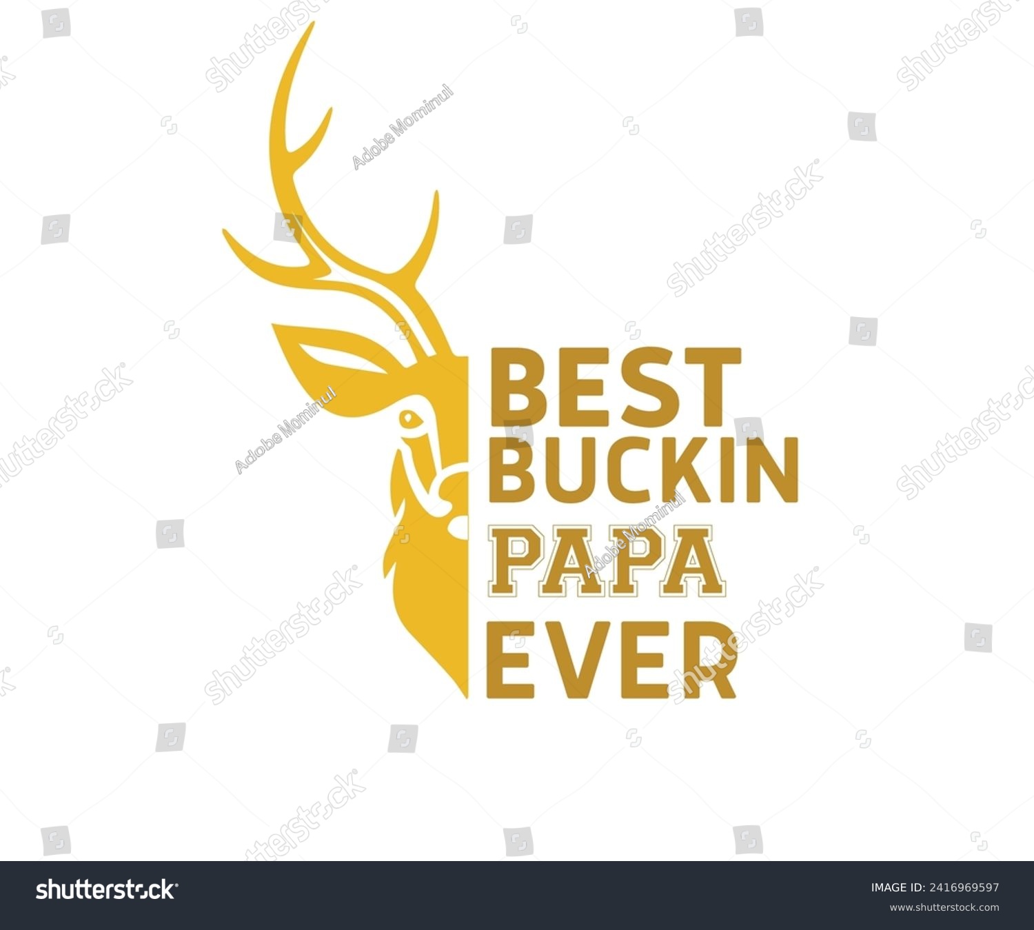 SVG of Best Buckin Papa Ever Svg,Father's Day Svg,Papa svg,Grandpa Svg,Father's Day Saying Qoutes,Dad Svg,Funny Father, Gift For Dad Svg,Daddy Svg,Family Svg,T shirt Design,Svg Cut File,Typography svg