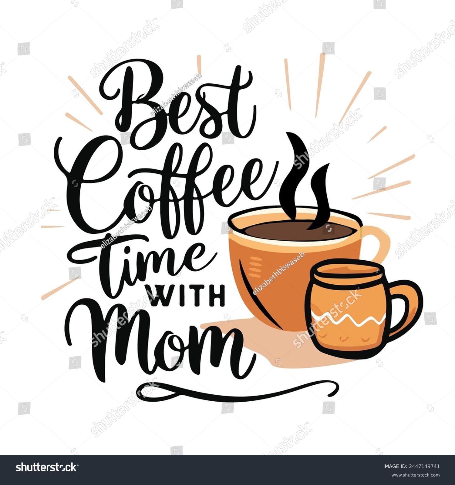 SVG of Best coffee time with mom art design svg