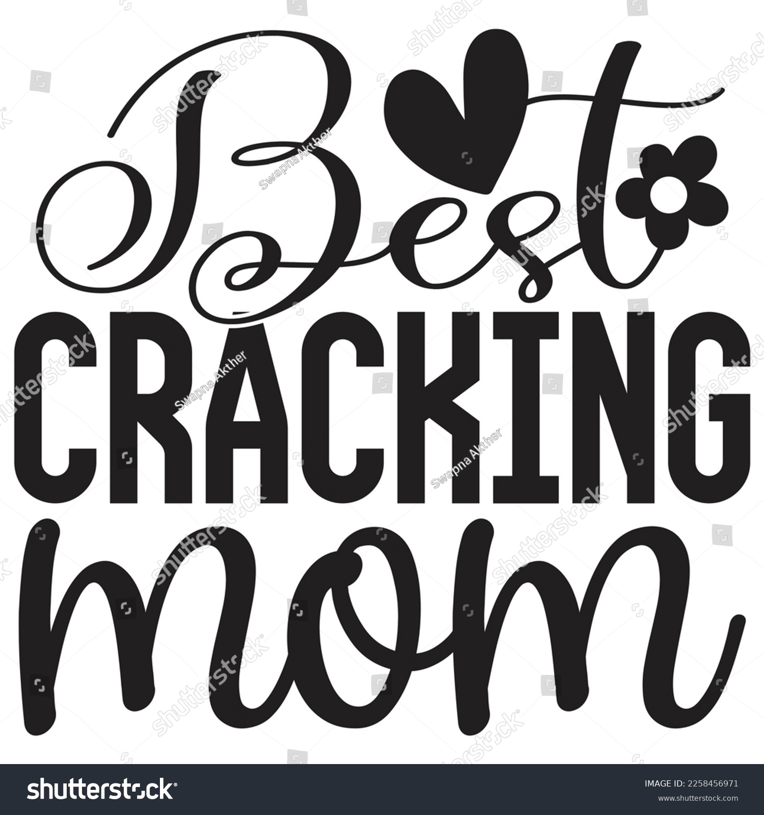 SVG of Best Cracking mom - Mom Mama Mother's Day T-shirt And SVG Design, Mom Mama SVG Quotes Design, Vector EPS Editable Files, can you download this Design. svg