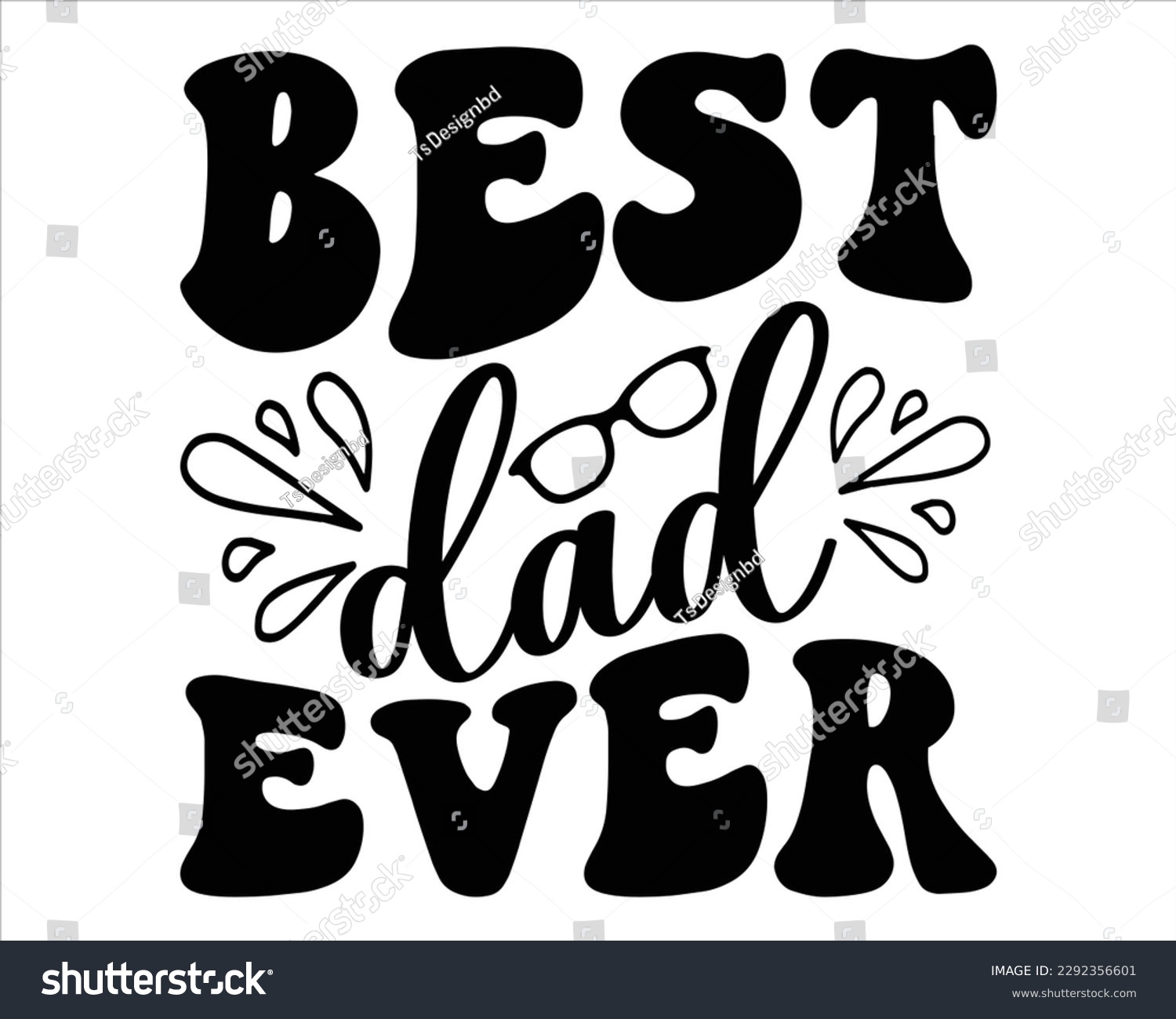 SVG of Best dad Ever Retro svg design,Dad Quotes SVG Designs, Dad quotes t shirt designs ,Quotes about Dad, Father cut files, Papa eps files,Father Cut File svg